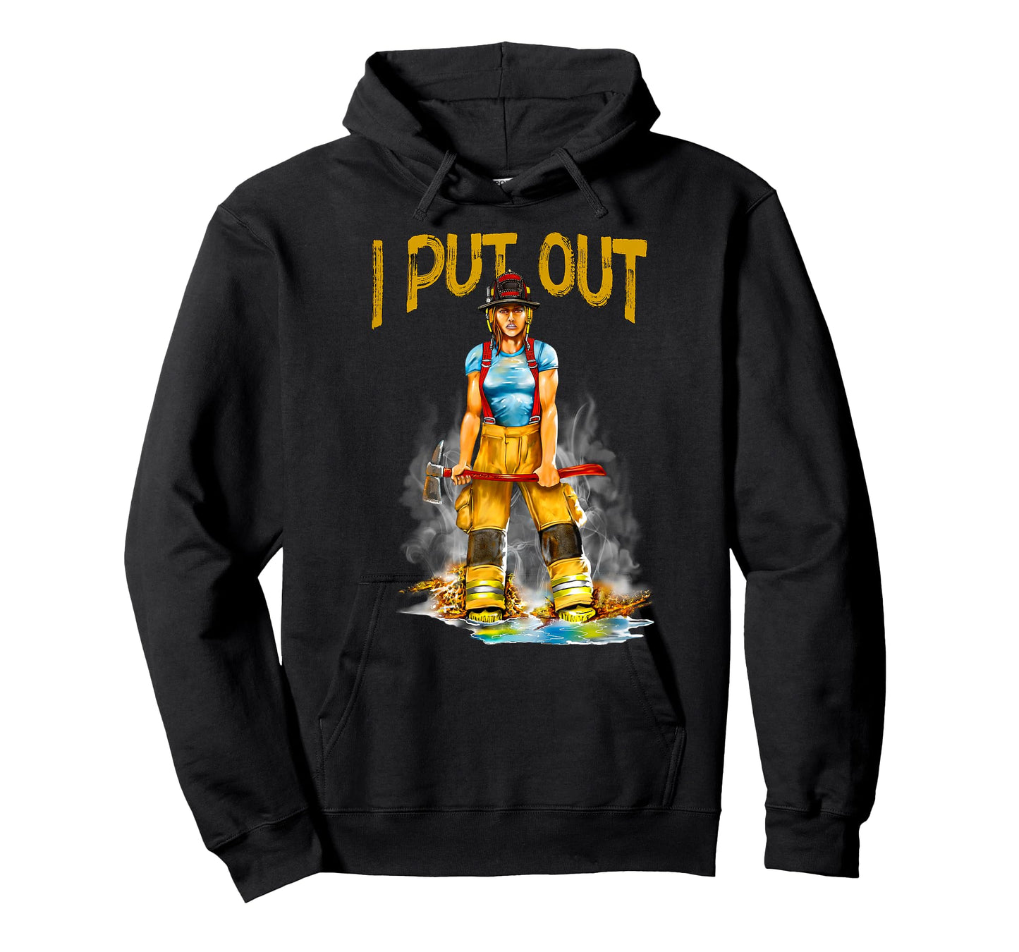 I Put Out Fires Funny Sarcastic Female Firefighter T-Shirt