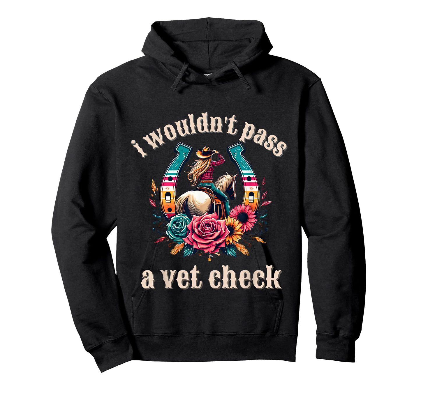 I wouldn't pass a Vet Check Cowgirl T-Shirt