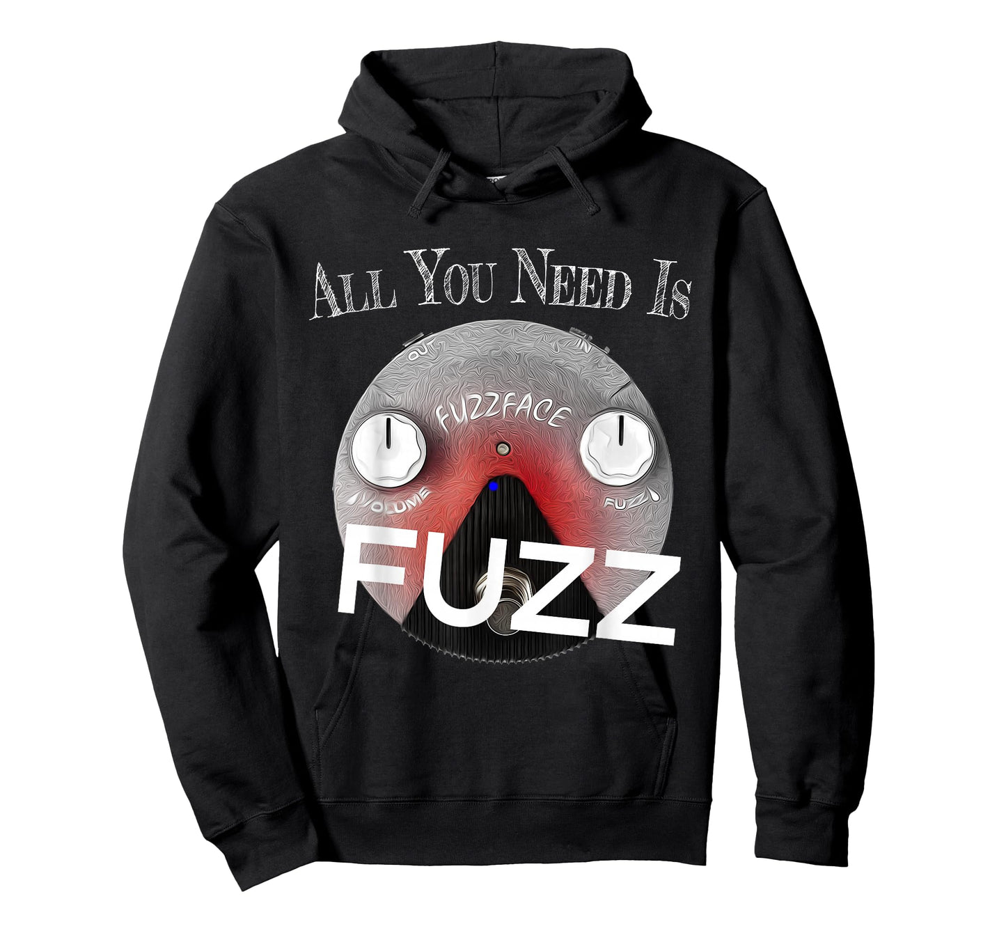All you Need Is Fuzz Pedal Board Guitarist Gift | T-Shirt