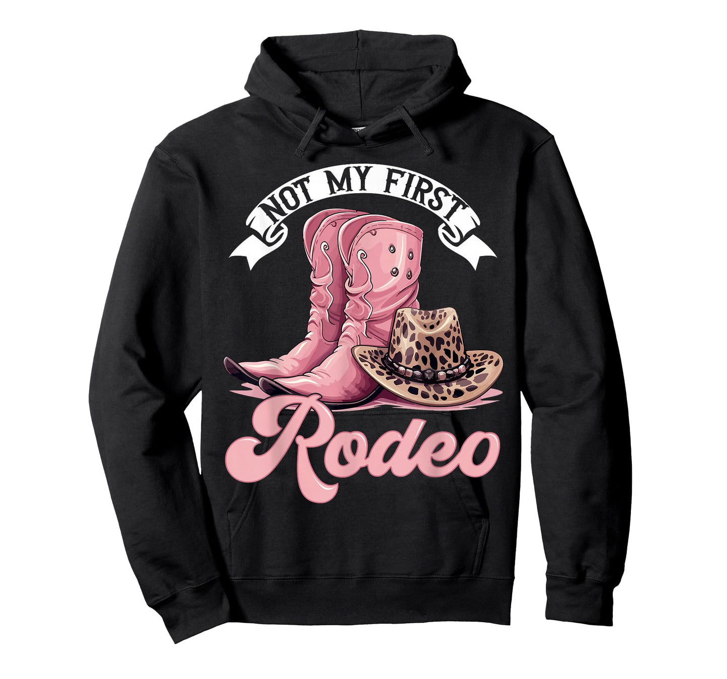 Rodeo Western Country Cowgirl hat - Not My First Rodeo T-Shirt