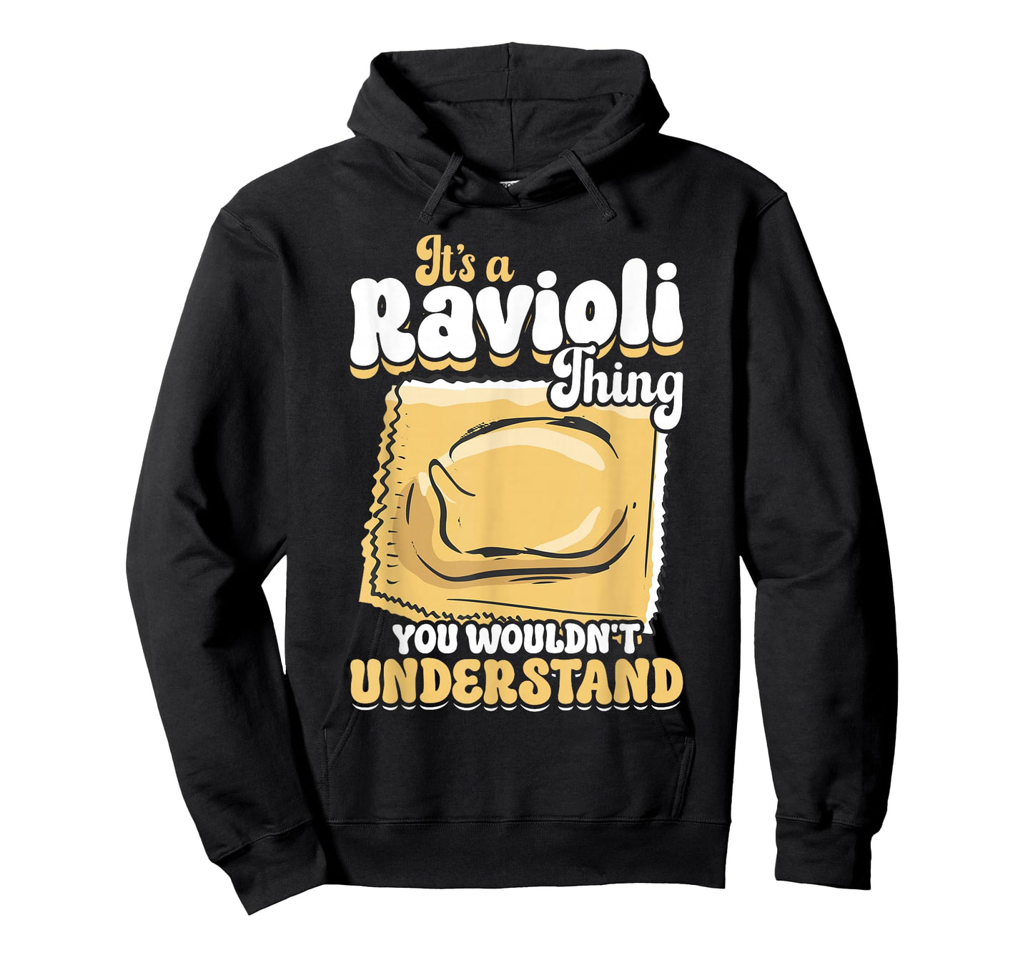 It's A Ravioli Thing You Wouldn't Understand Pasta Ravioli T-Shirt