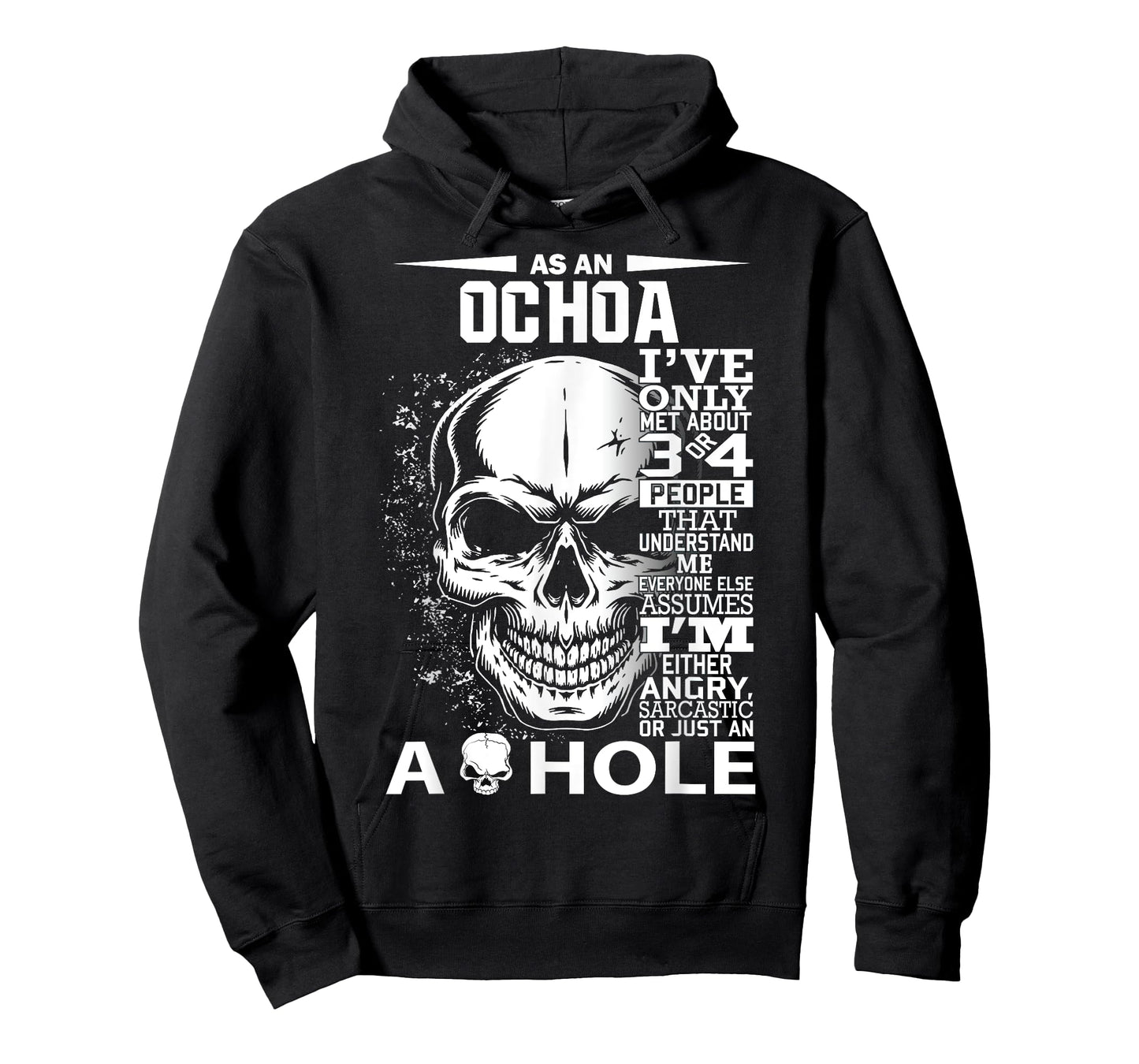 As a OCHOA I've only met about 3 4 people l4 T-Shirt