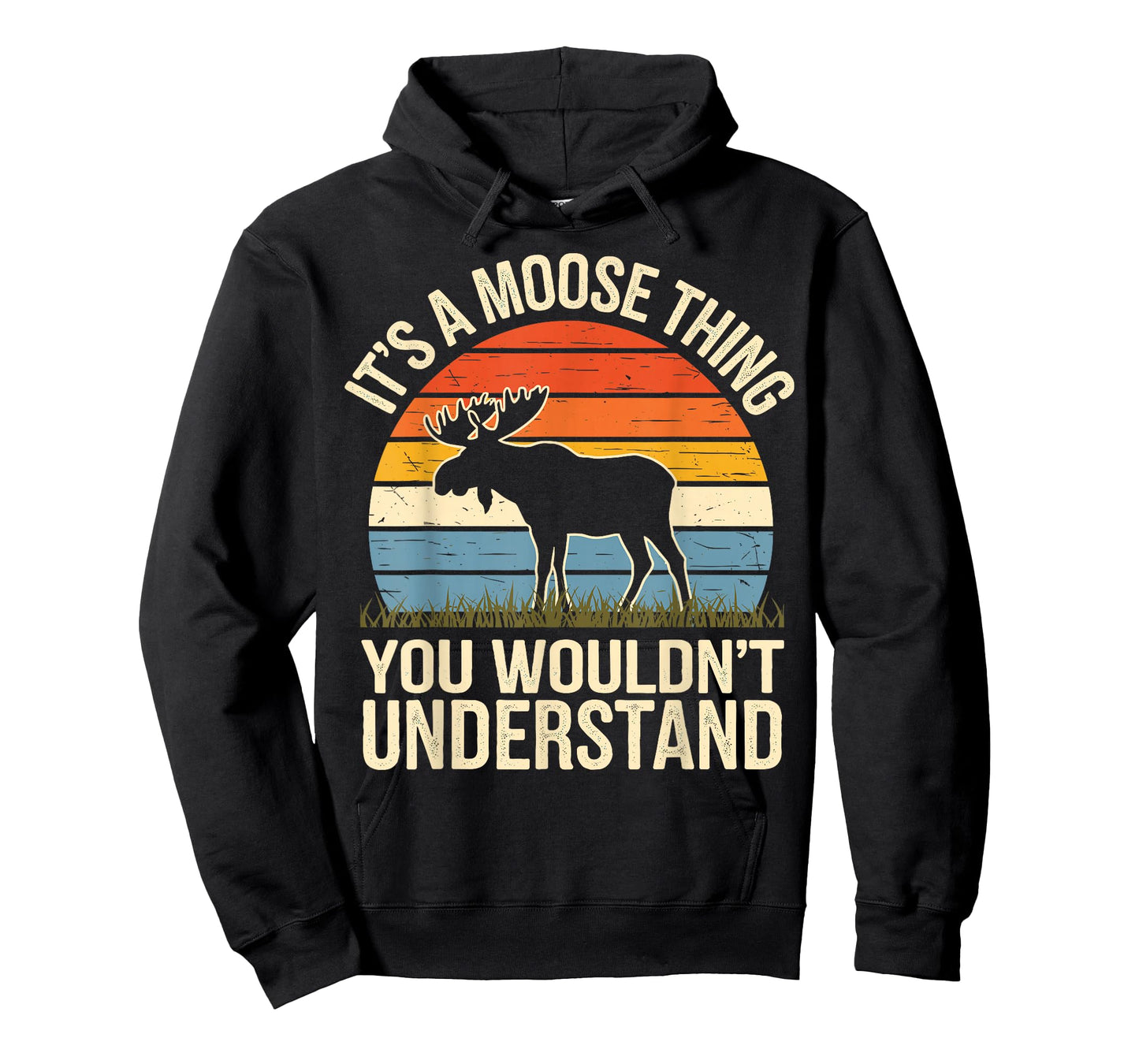 It's A Moose Thing You Wouldn't Understand Funny Moose T-Shirt