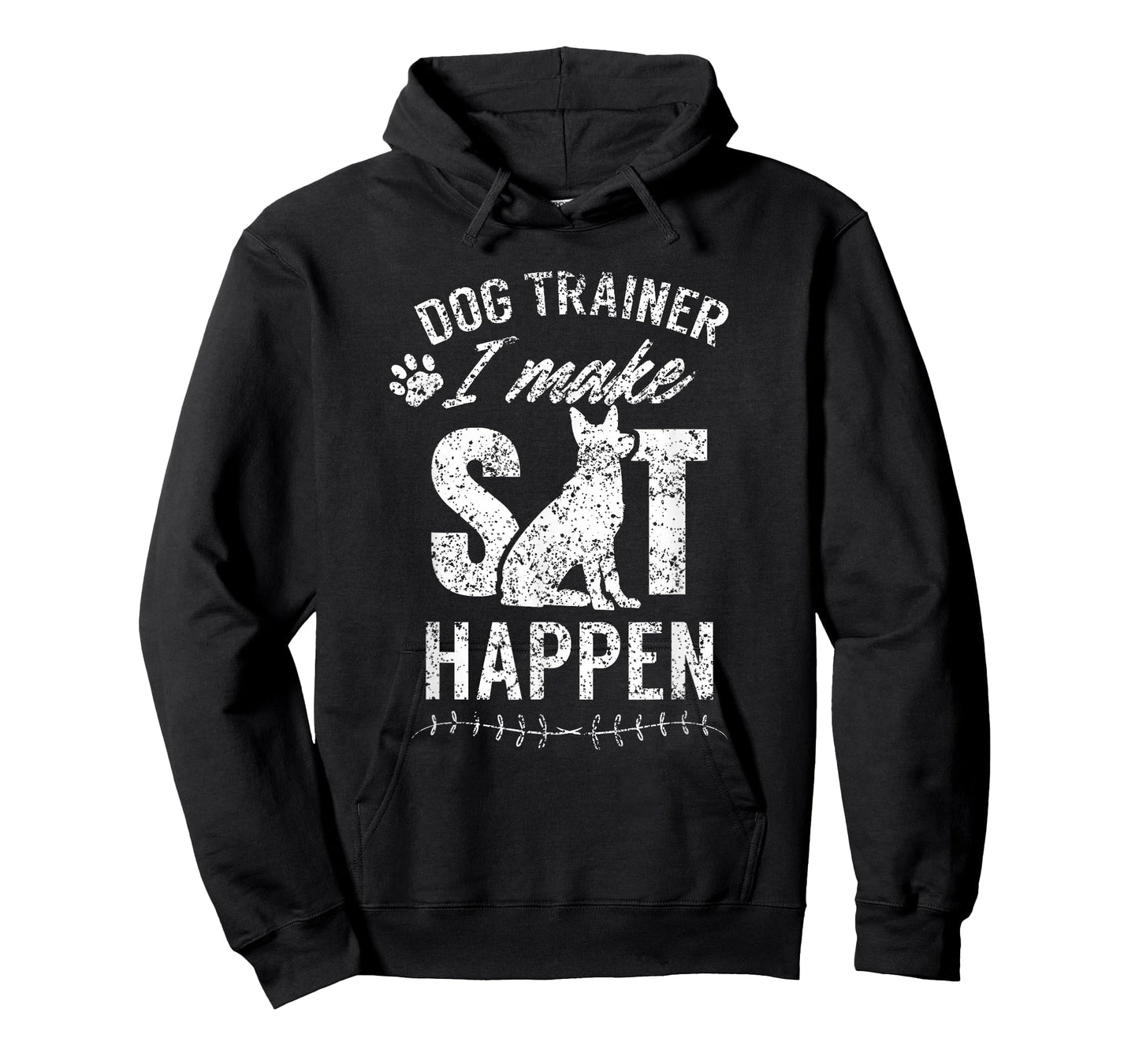 Dog Trainer - I Make Sit Happen Handler Service Training T-Shirt