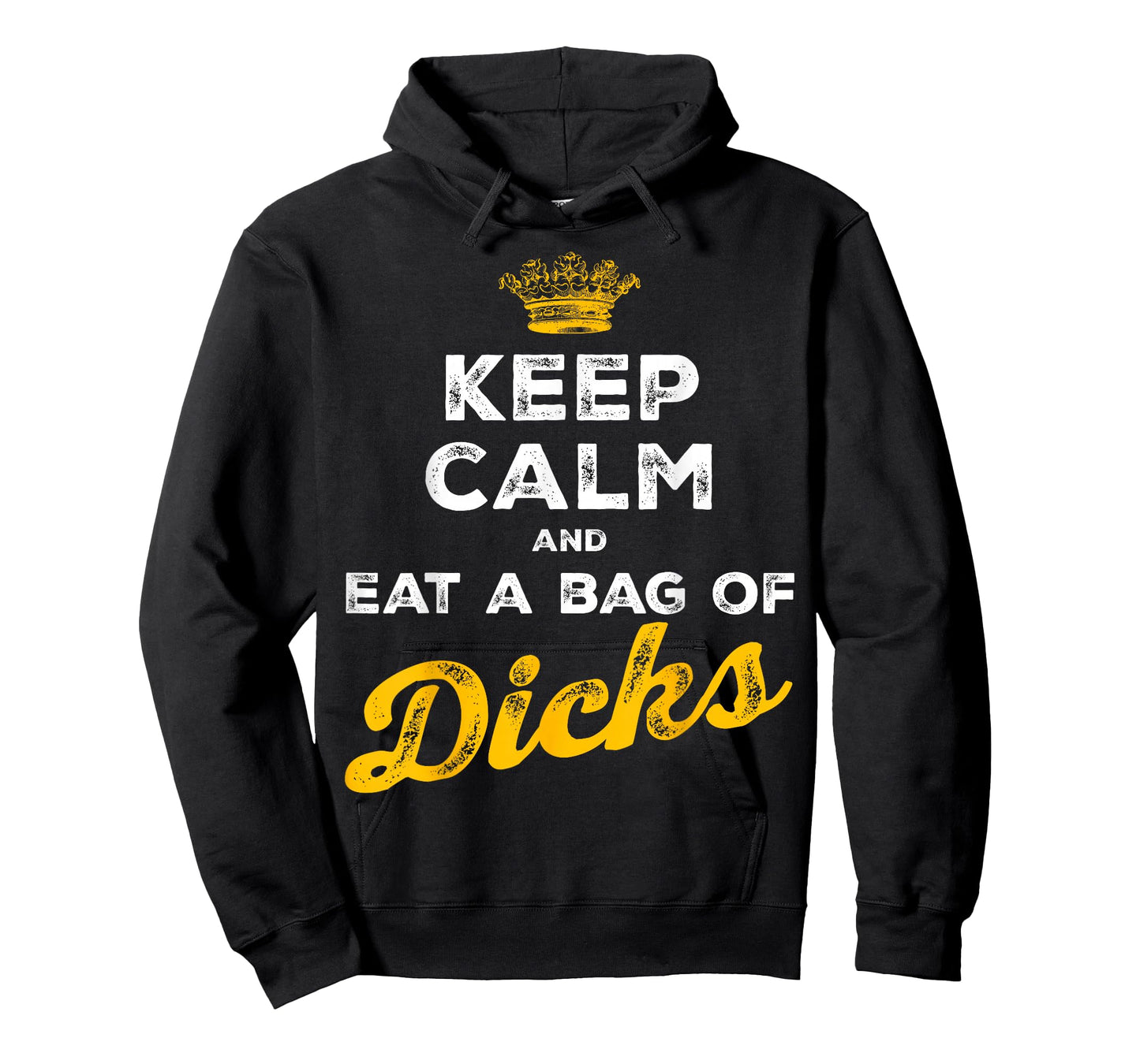 Keep Calm and Eat A Bag of Dicks T-Shirt