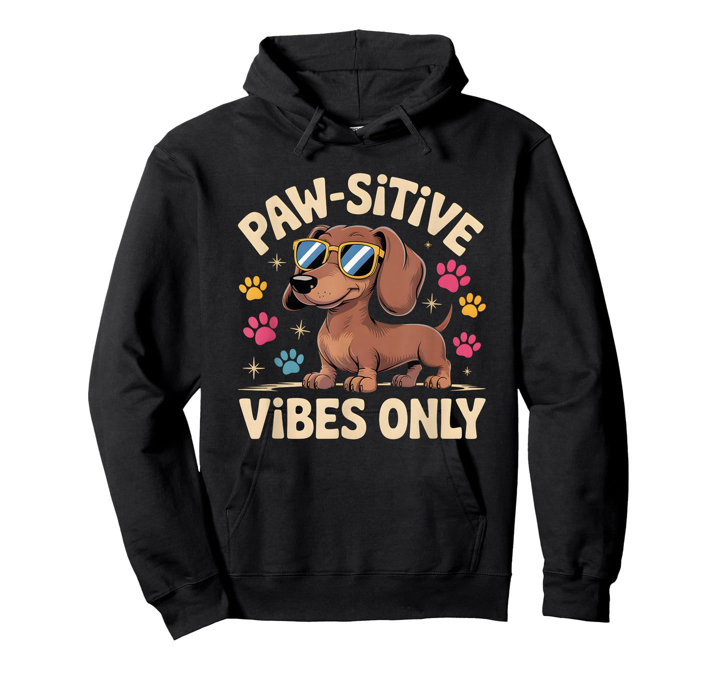 Dog Lover Paw-sitive Vibes Only Cool Dachshund T-Shirt