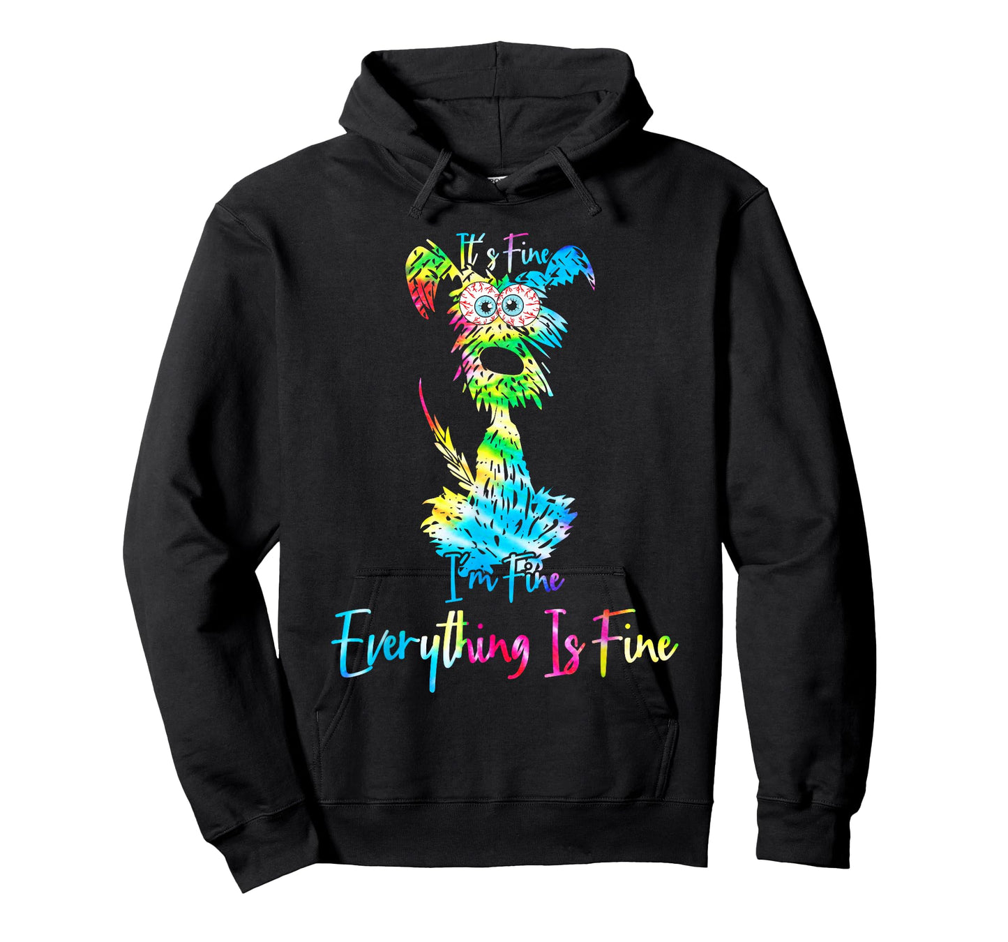 its fine im fine everythings fine dog mom dad lovers tie dye T-Shirt