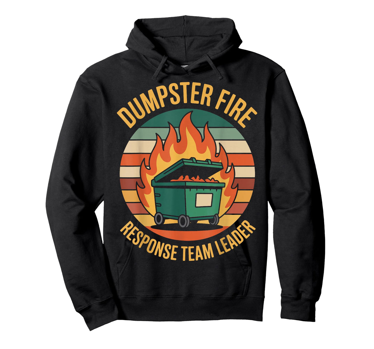 Dumpster Fire Response Team Leader T-Shirt