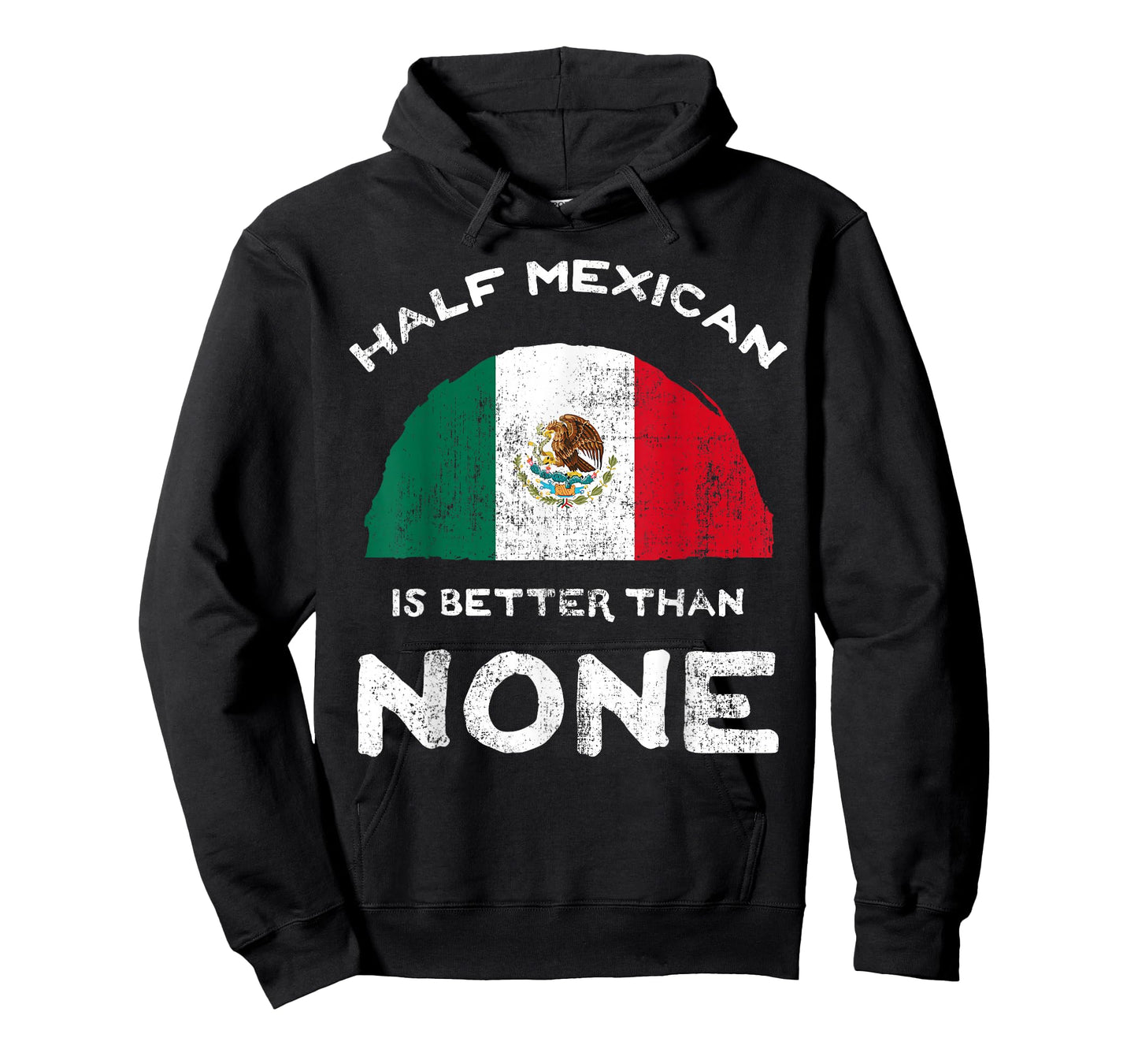 Half Mexican Is Better Than None United Mexican States DNA T-Shirt