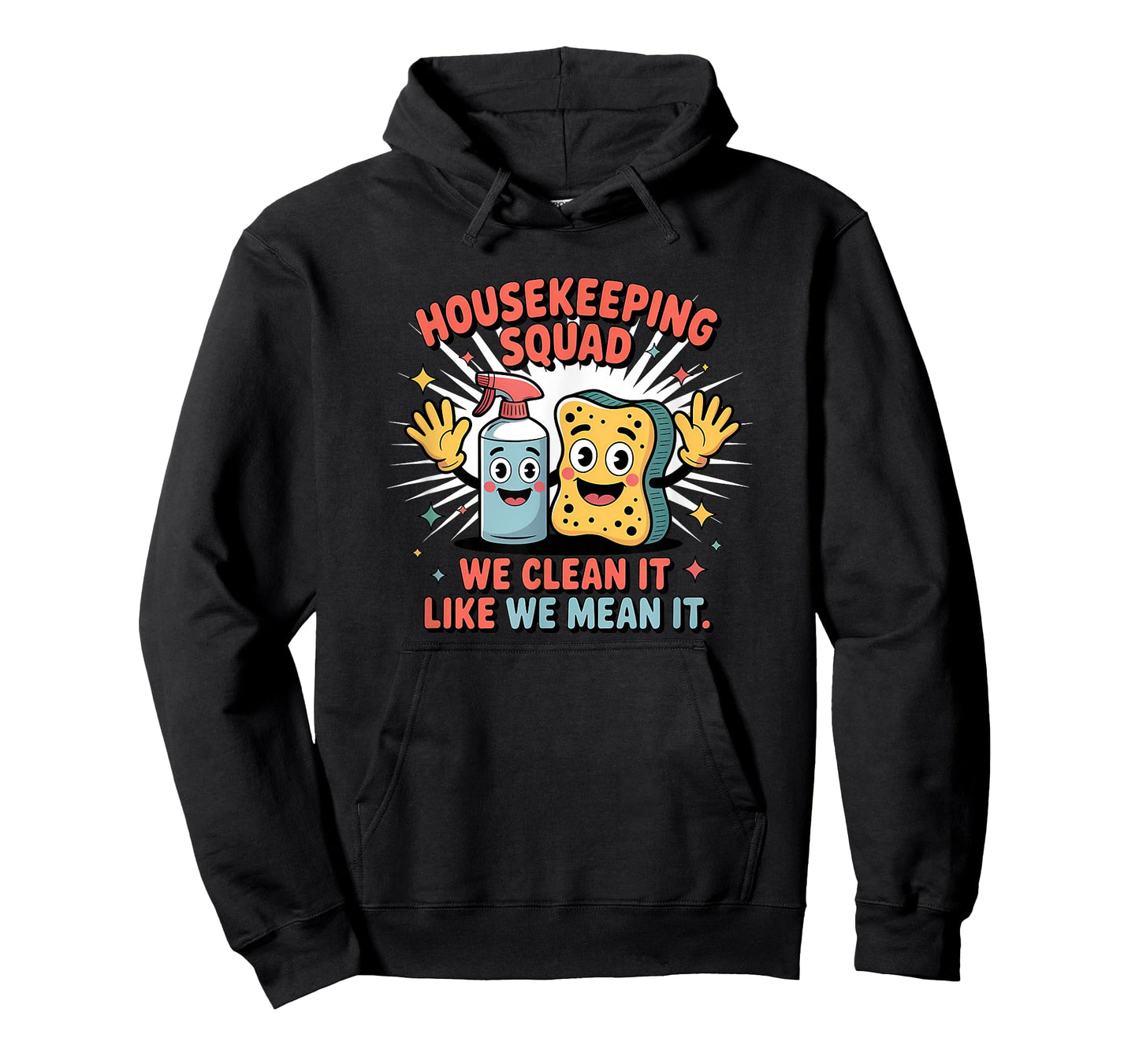 Funny Housekeeping Squad We Clean It Housekeeper T-Shirt