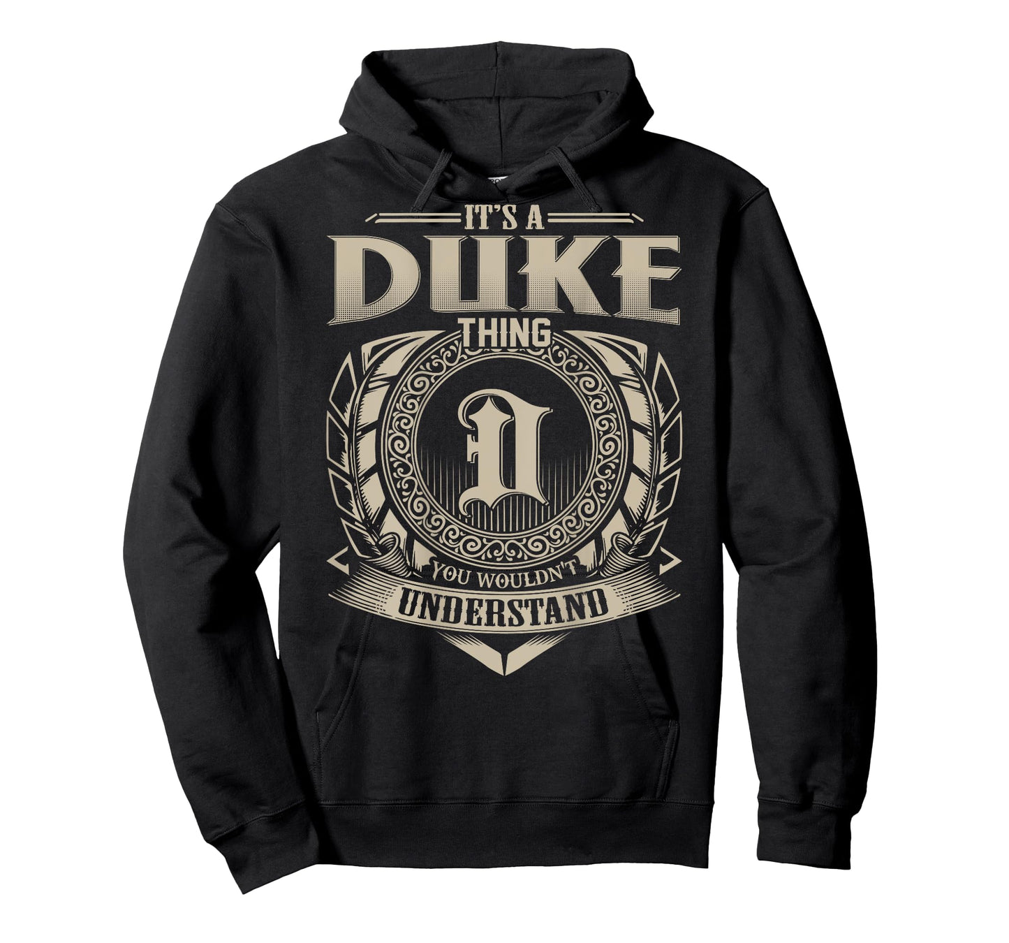 It's A DUKE Thing You Wouldn't Understand Funny Family Name T-Shirt