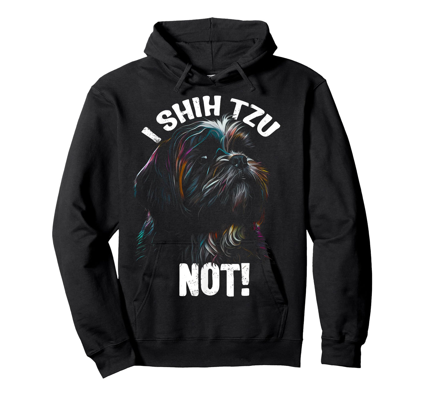 I SHIH TZU NOT! - Funny Shih Tzu Dog T-Shirt