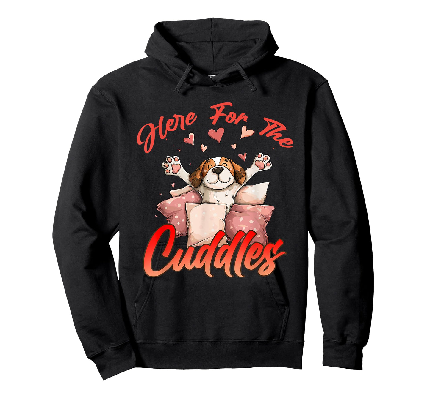 HERE FOR THE CUDDLES T-Shirt