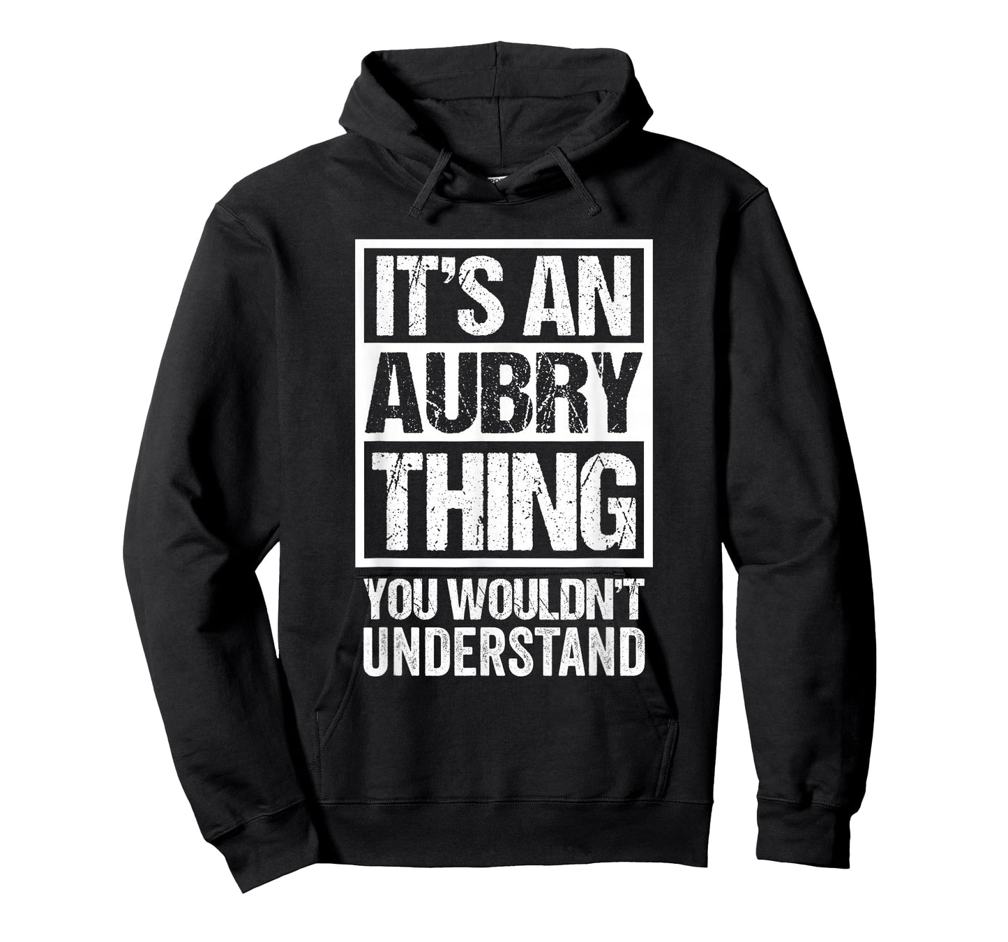 It's An Aubry Thing You Wouldn't Understand Surname Name T-Shirt
