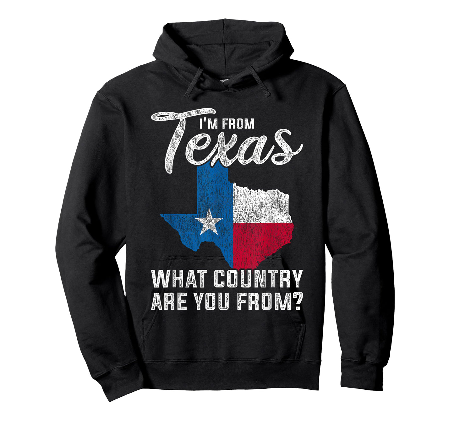 Im From Texas What Country Are You From Texas T-Shirt