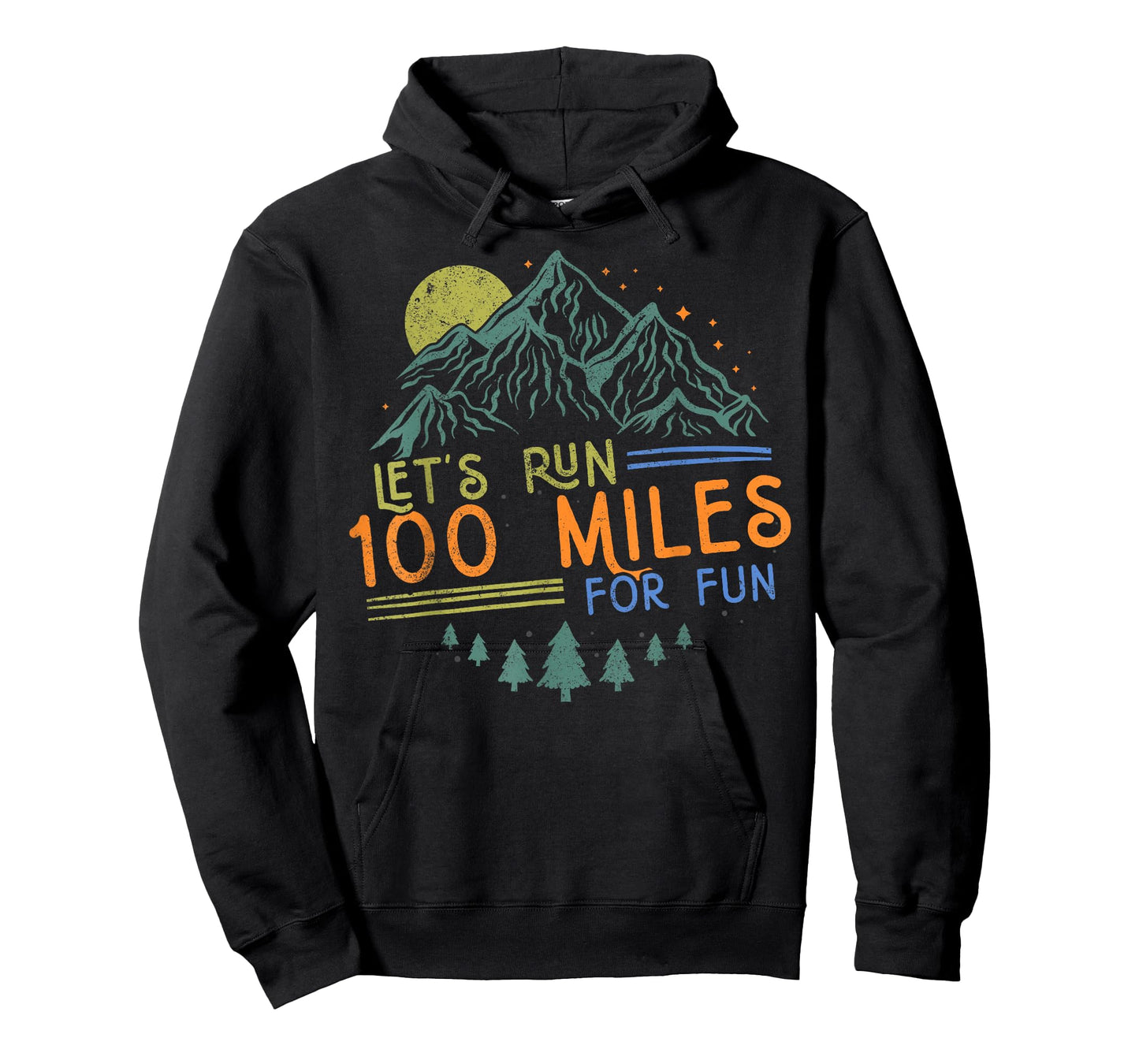 Let's Run 100 Miles for Fun Tee Runner Ultramarathon Running T-Shirt