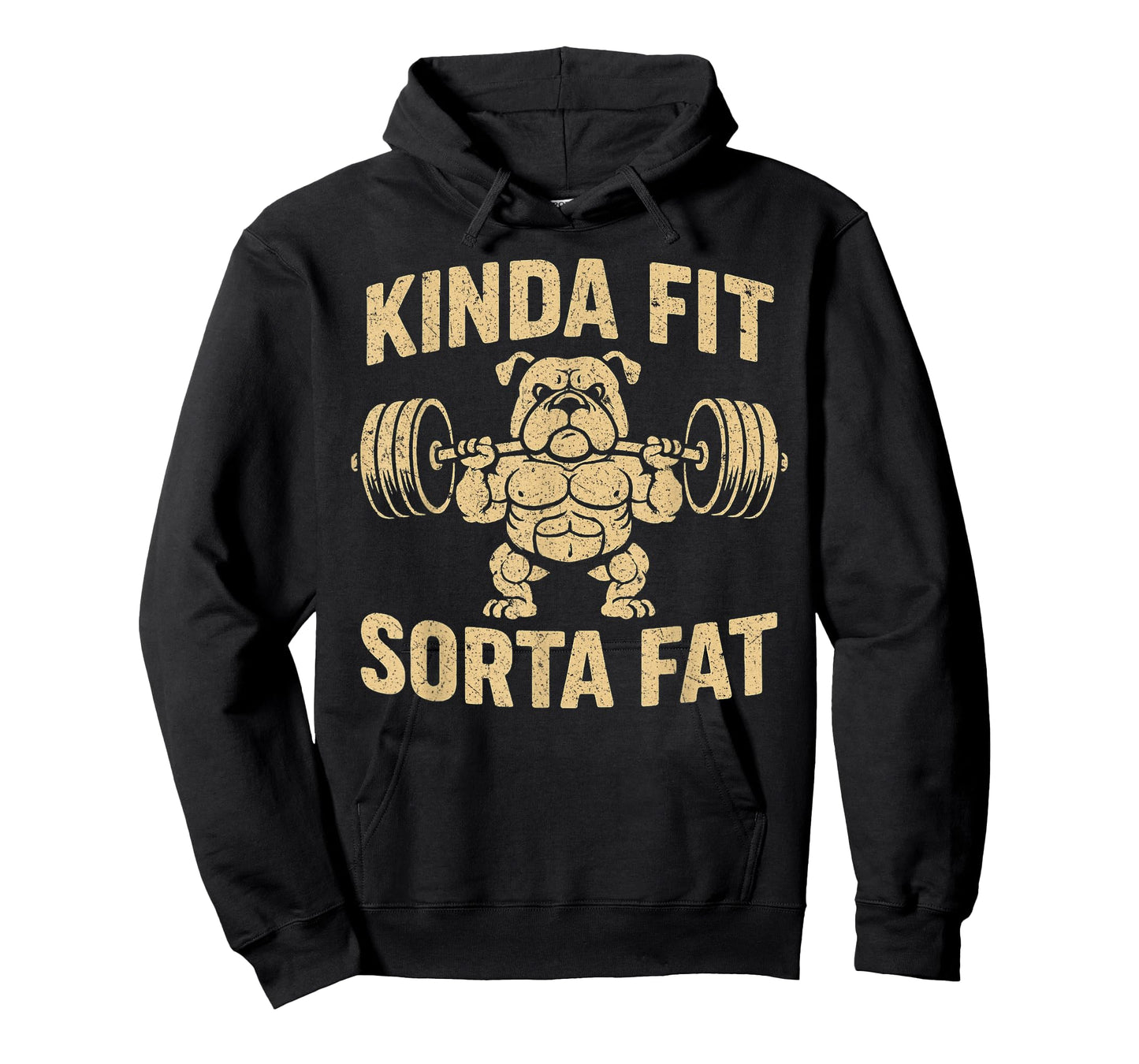 Funny Gym Weightlifting Bulldog Kinda Fit Sorta Fat T-Shirt