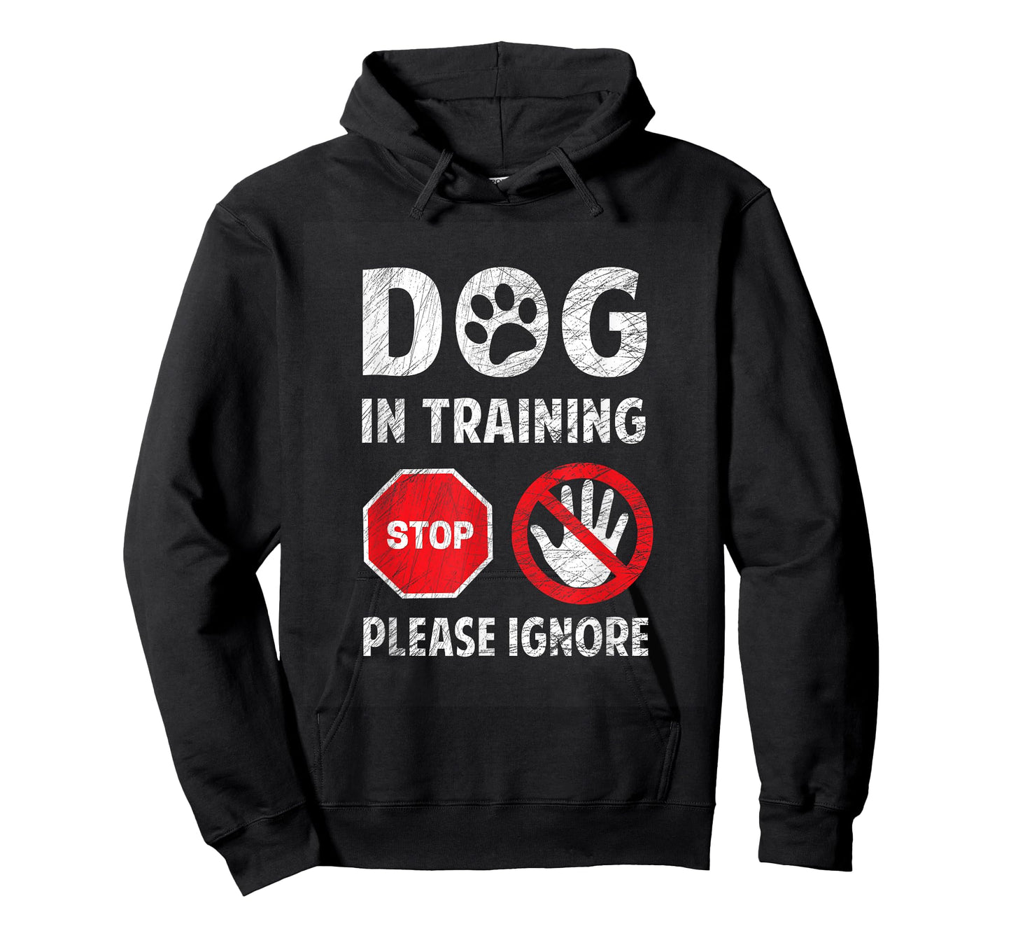 Dog In Training Please Ignore Look What I Found Stop Sign T-Shirt for Men Women
