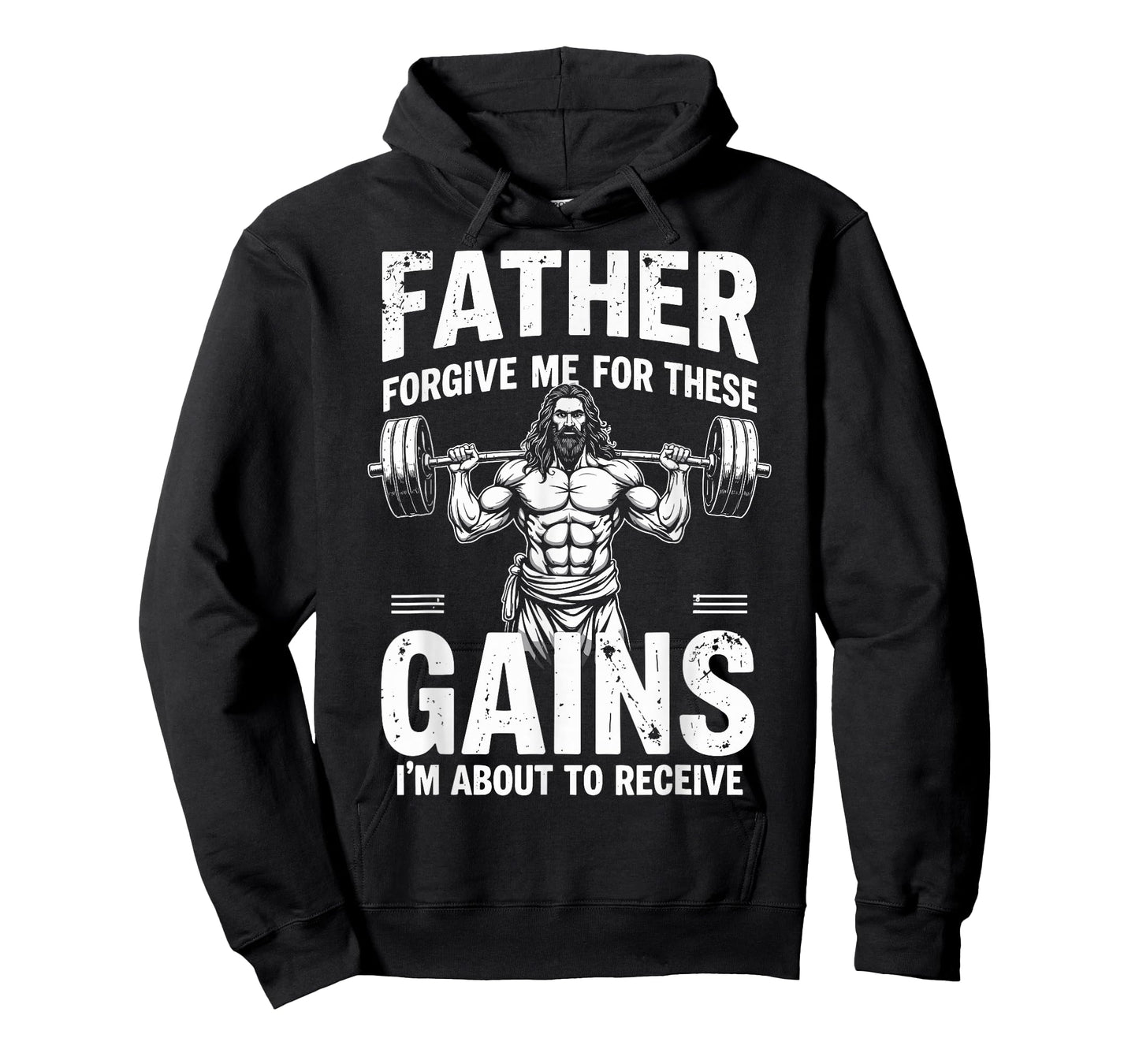 Father Forgive Me For These Gains Christian Workout Gym T-Shirt