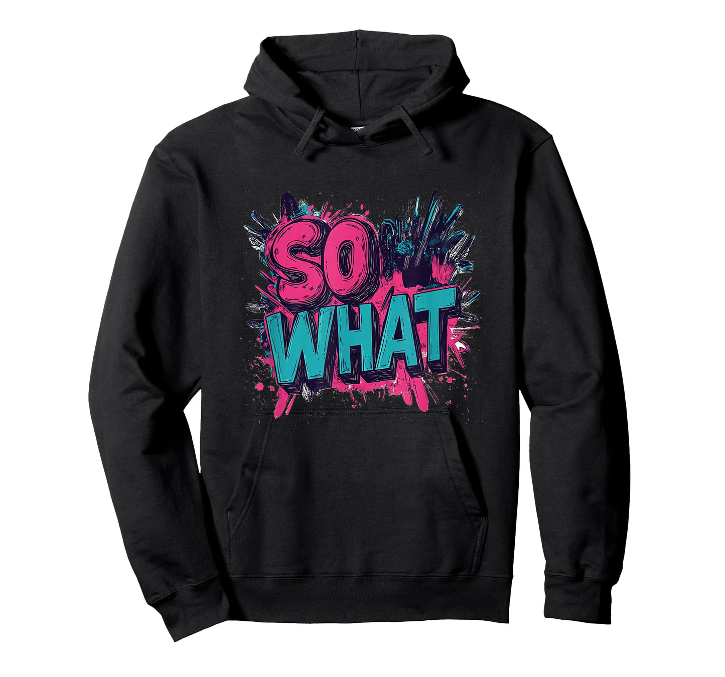 Awesome Colors with Cool Speech for So What Lovers T-Shirt