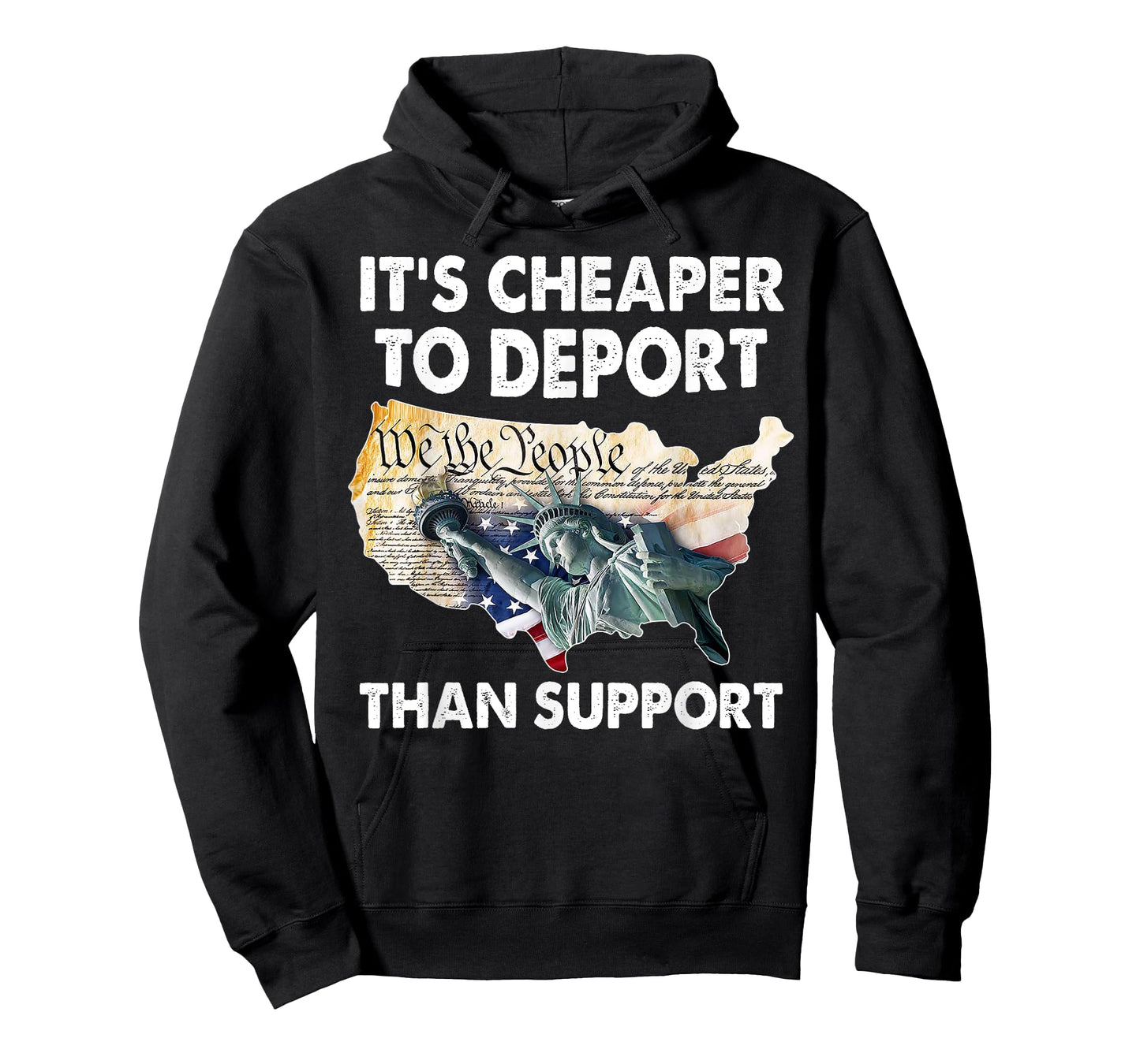 It's Cheaper To Deport Than Support T-Shirt