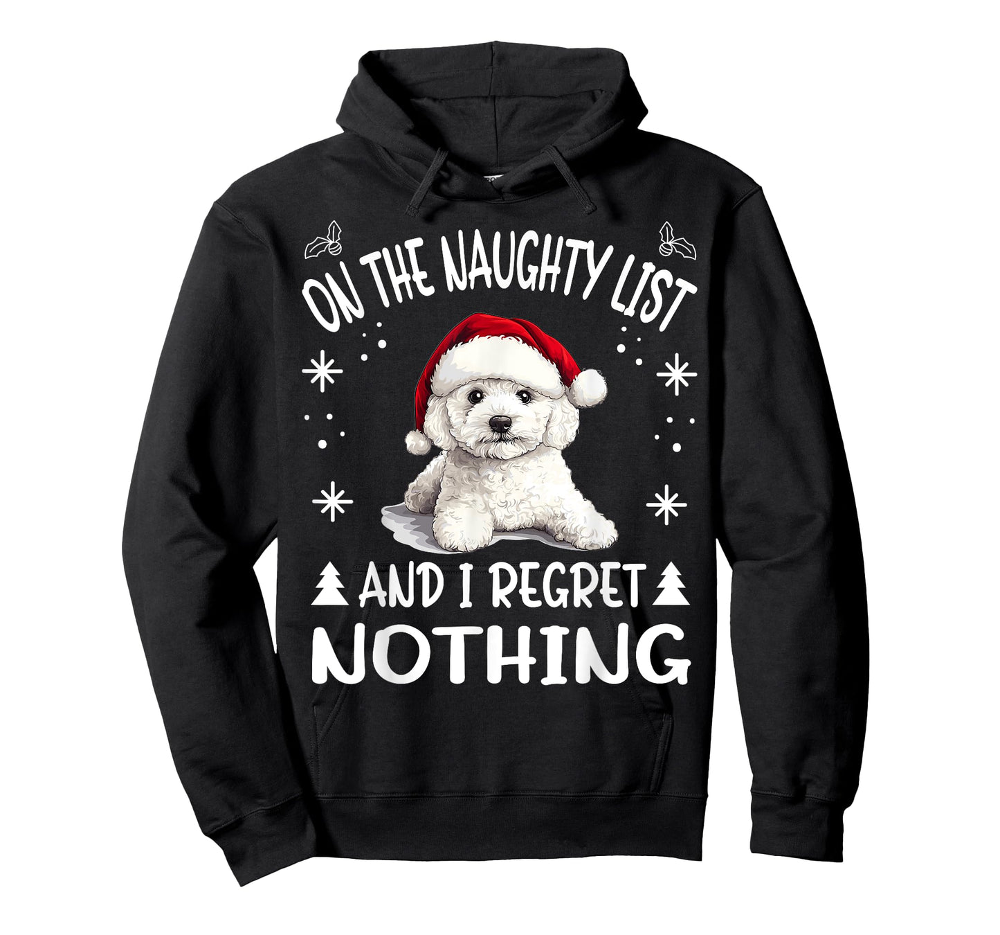 Cute Bichon Frise Dog Christmas On The Naughty List and I T-Shirt