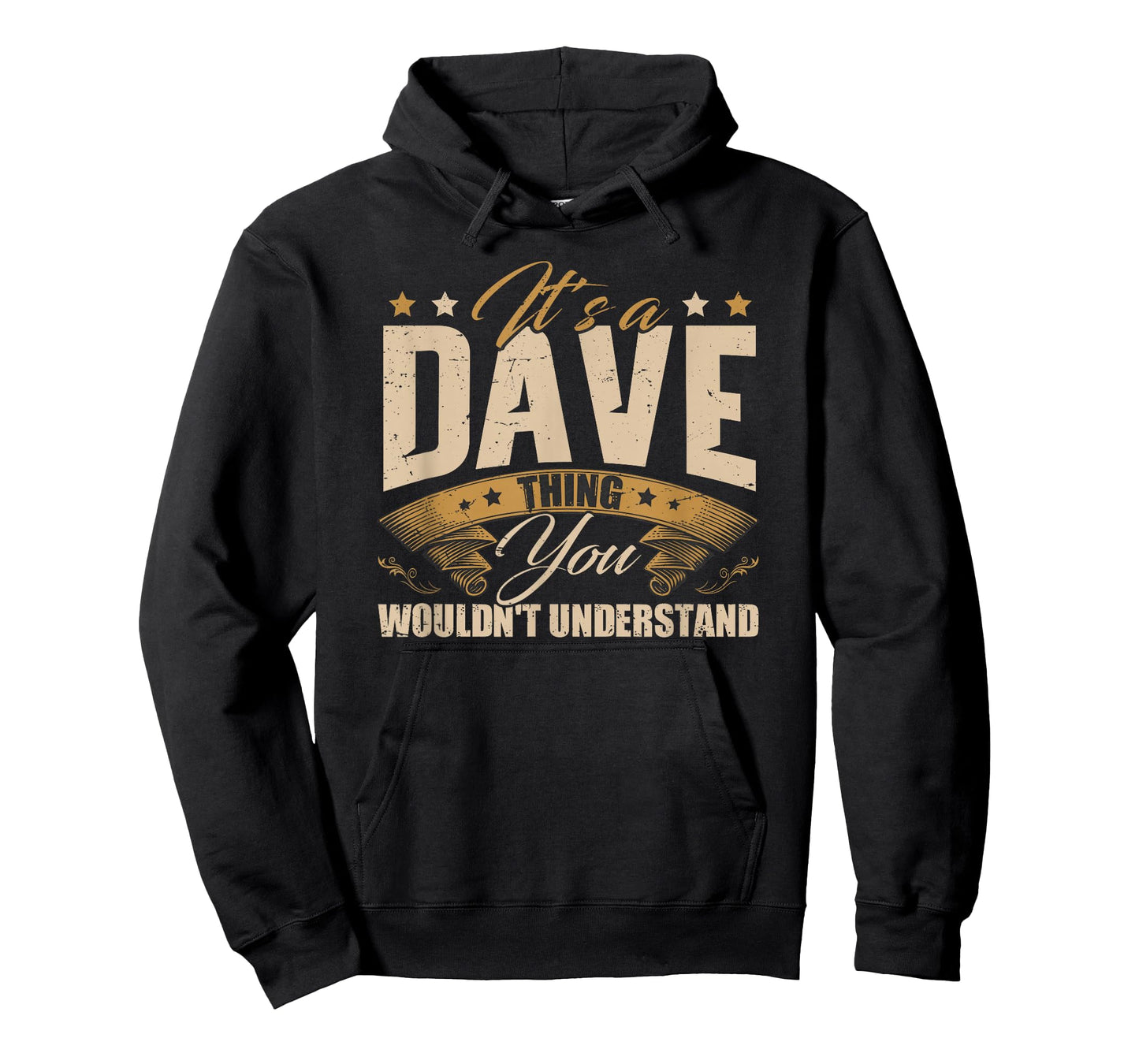 Its A Dave Thing You Wouldnt Understand David Dave T-Shirt