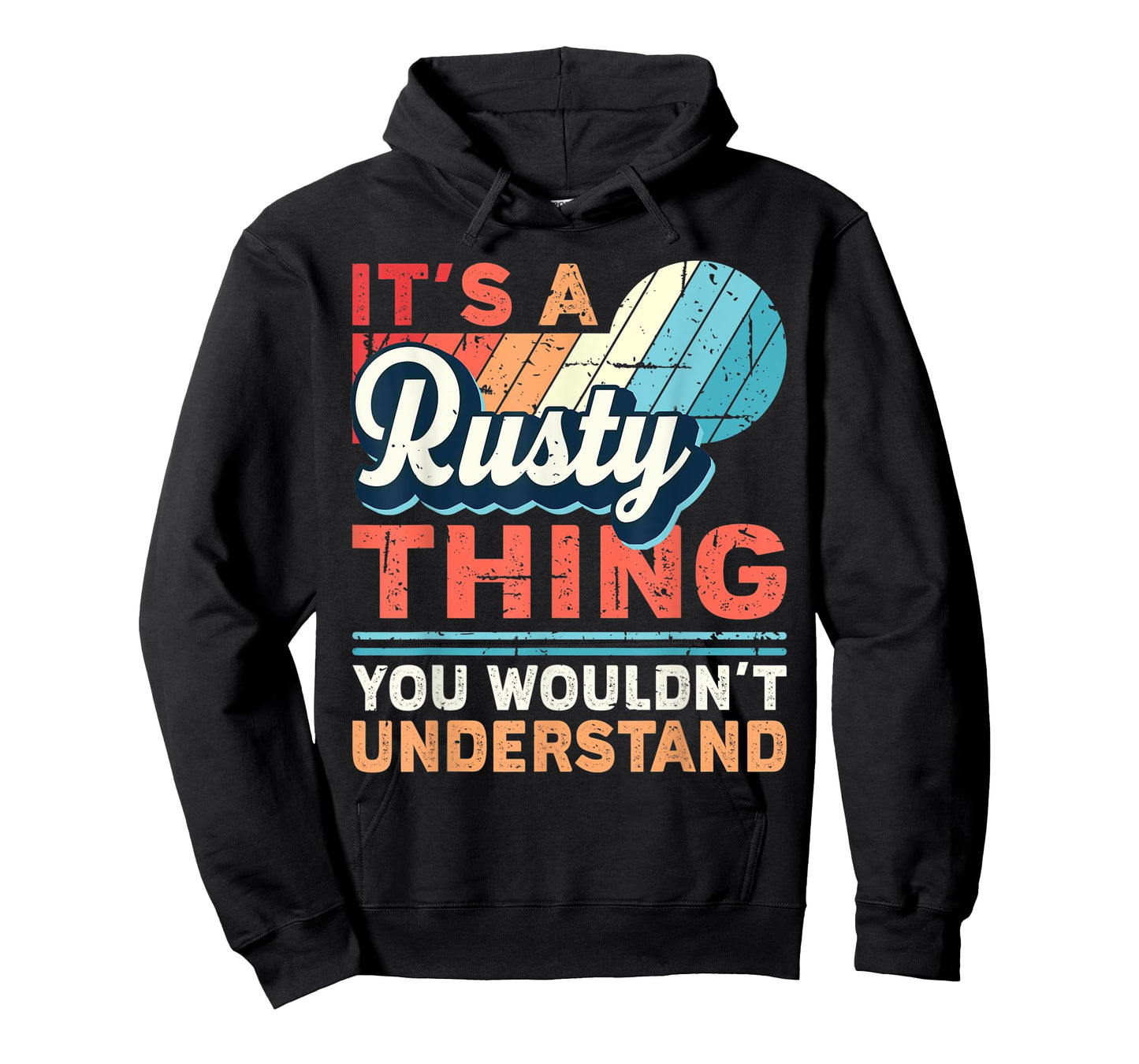 Mens Rusty Name - It's a Rusty Thing T-Shirt