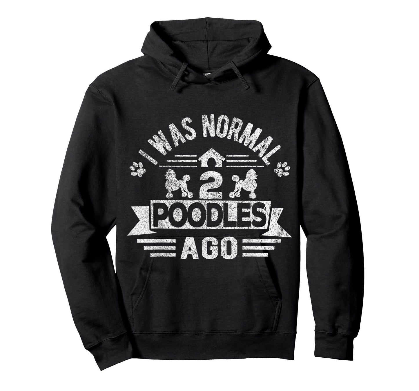I Was Normal 2 Poodles Ago Poodle Dog Owner Retro Vintage T-Shirt for Men Women Kids