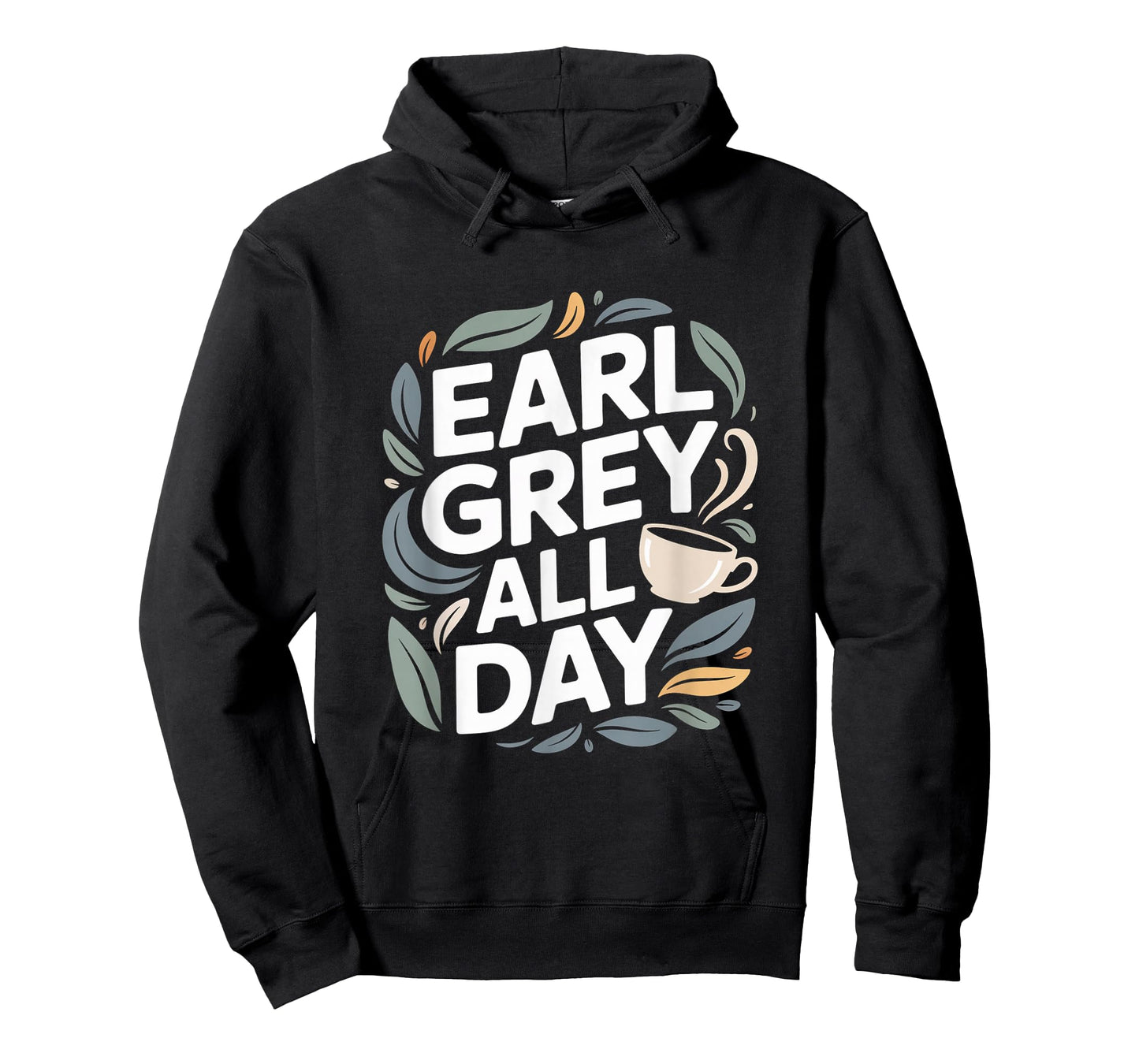 Earl Grey All Day Cozy Tea Time Design T-Shirt