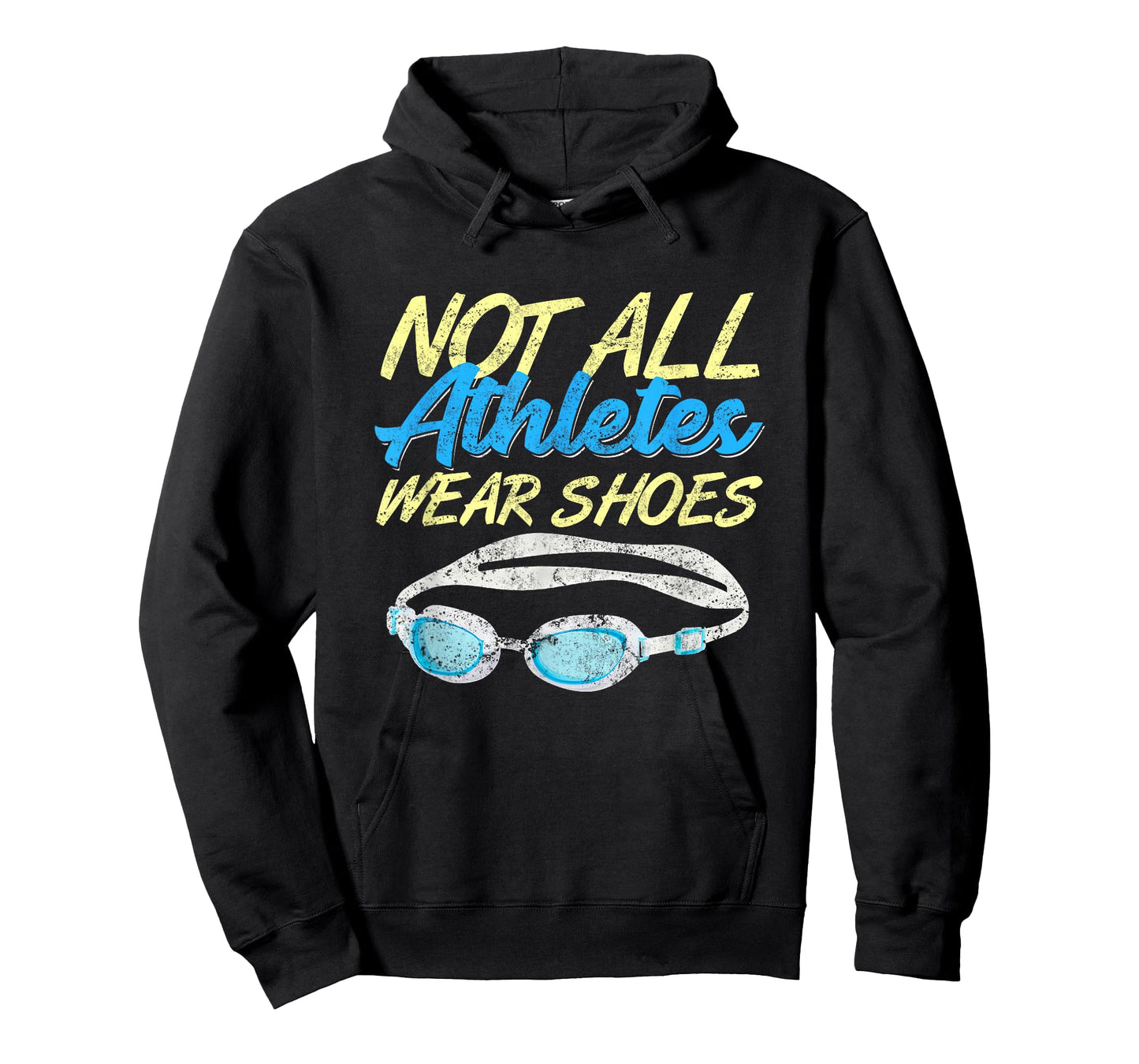 Not All Athletes Wear Shoes Fun Swimmers Team Swim T-Shirt
