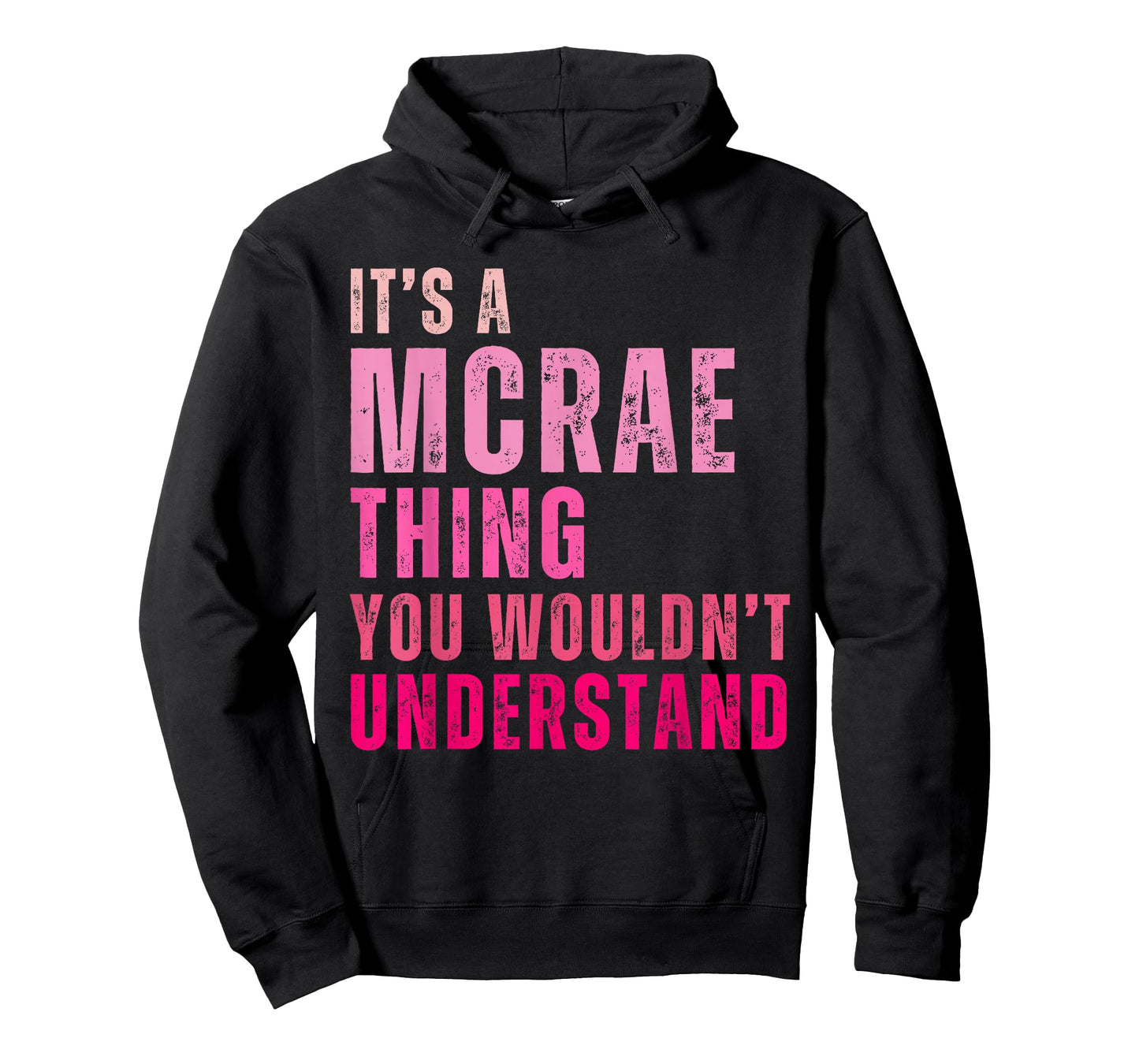 It's A McRae Thing You Wouldn't Understand McRae T-Shirt
