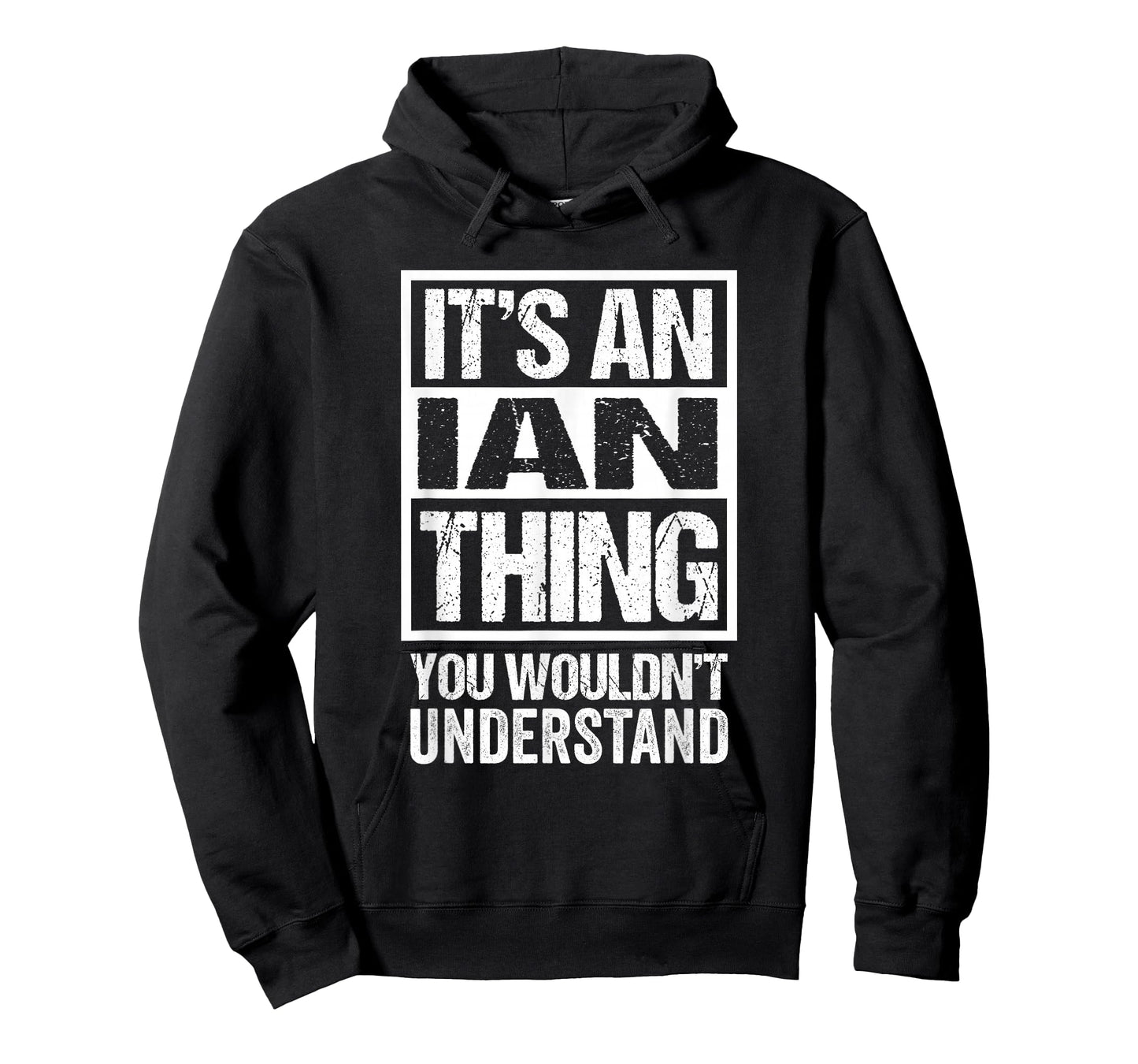 It's An Ian Thing You Wouldn't Understand T-Shirt
