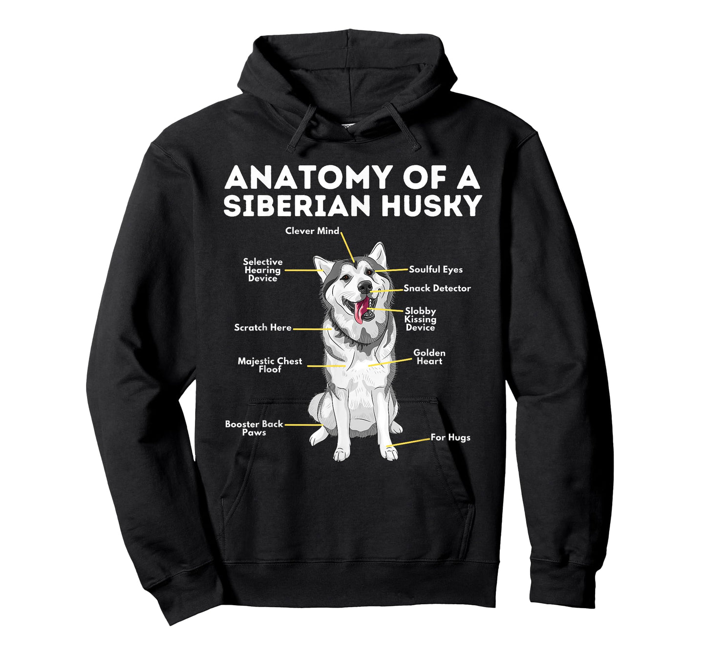 Anatomy of A Siberian Husky - Funny Sibe Owner Dog Lover T-Shirt for Men Women Girls Kids