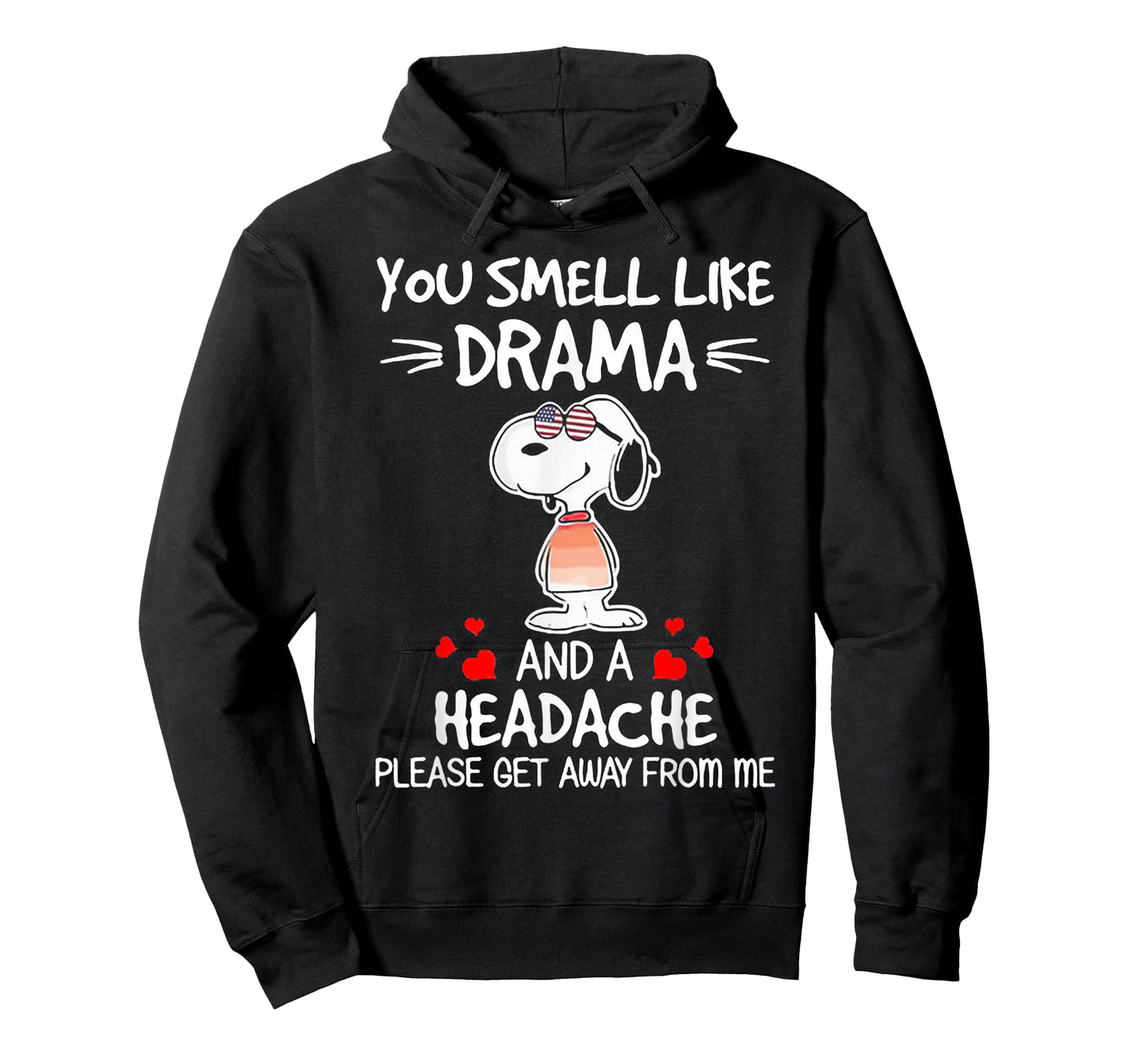 You Smell Like Drama And A Headache Dog T-Shirt
