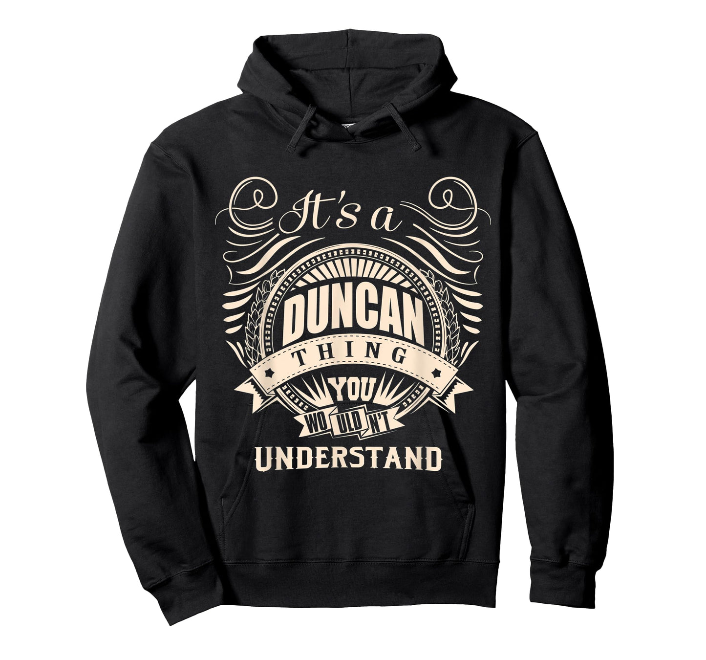 It's a DUNCAN thing you wouldn't understand Gift T-Shirt