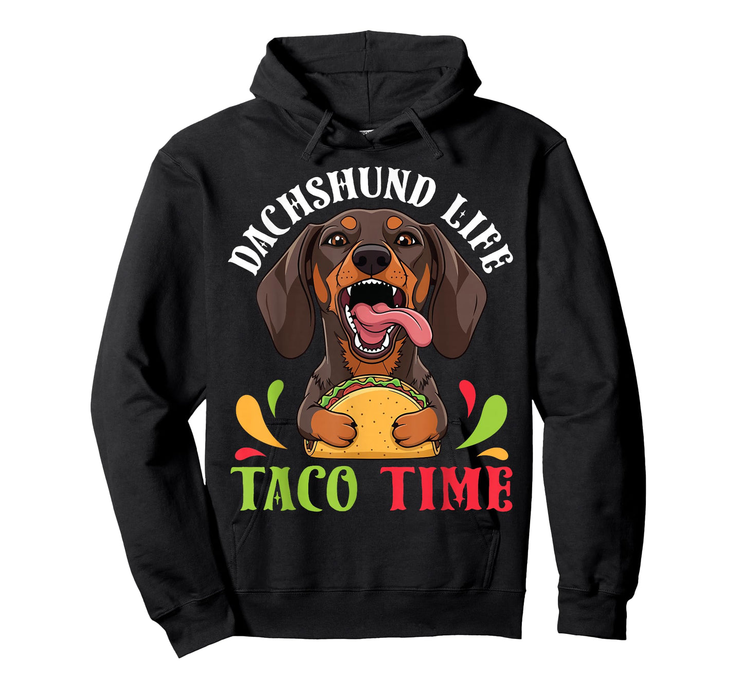 Dachshund Dog Life Taco Time Mexican Food Dog Mother Father T-Shirt