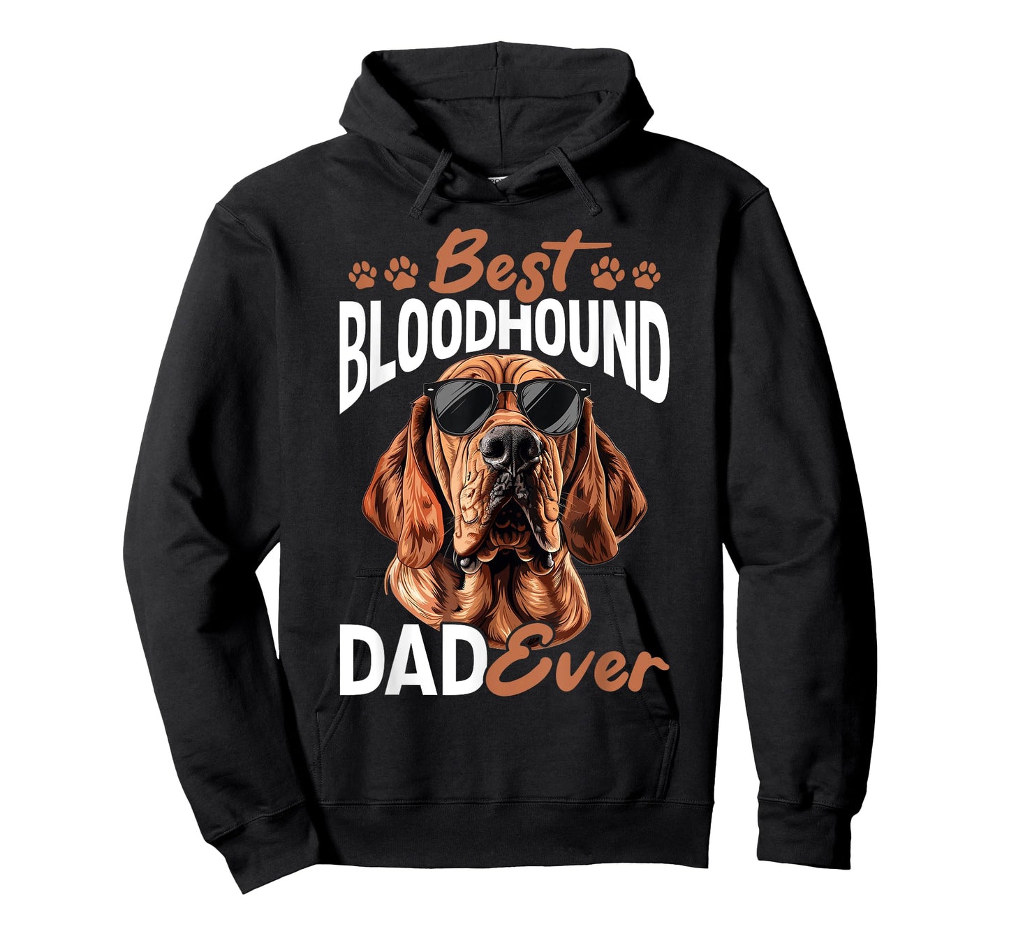 Bloodhound Dog Breed The Best Bloodhound Dad Ever Men Women Girls Kids T-Shirt
