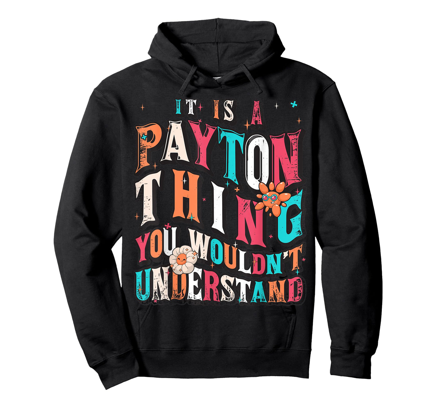 It's Payton Thing You Wouldn't Understand, Payton Groovy T-Shirt