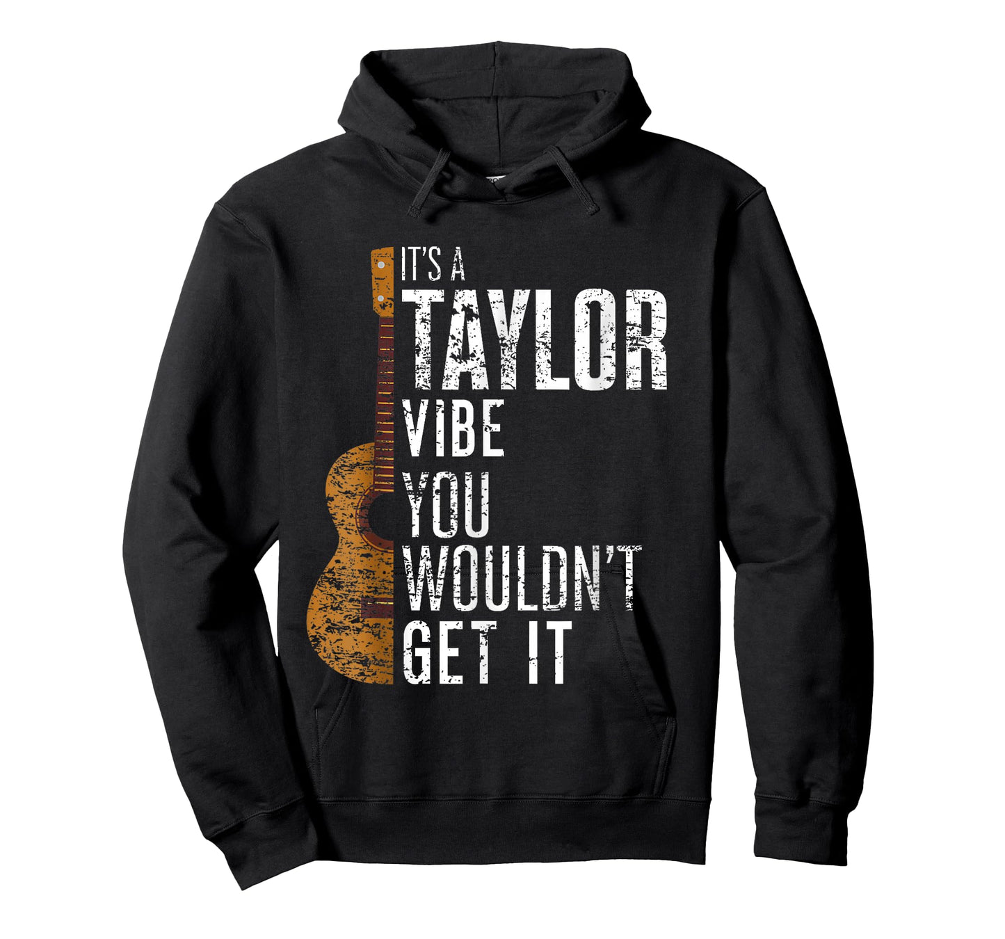 It's A Taylor Vibe You Wouldn't Get It T-Shirt