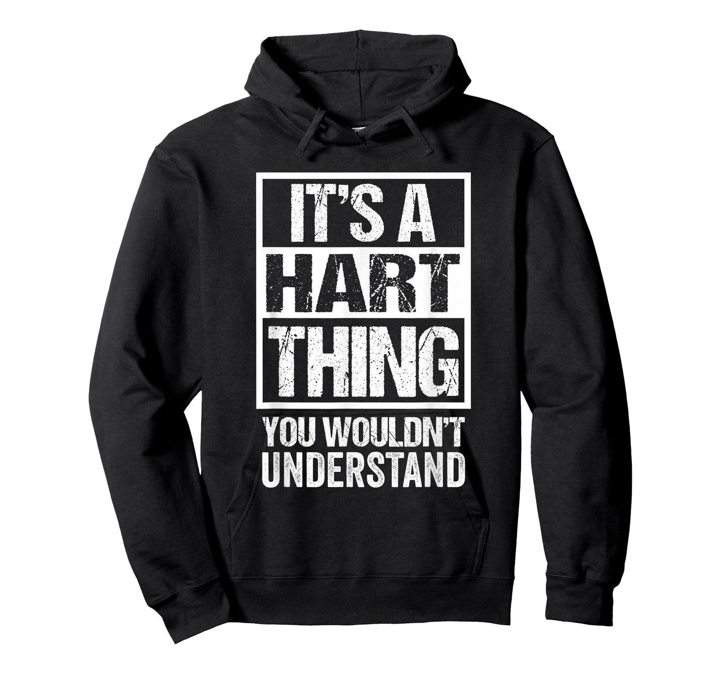 It's A Hart Thing You Wouldn't Understand Surname Last Name T-Shirt