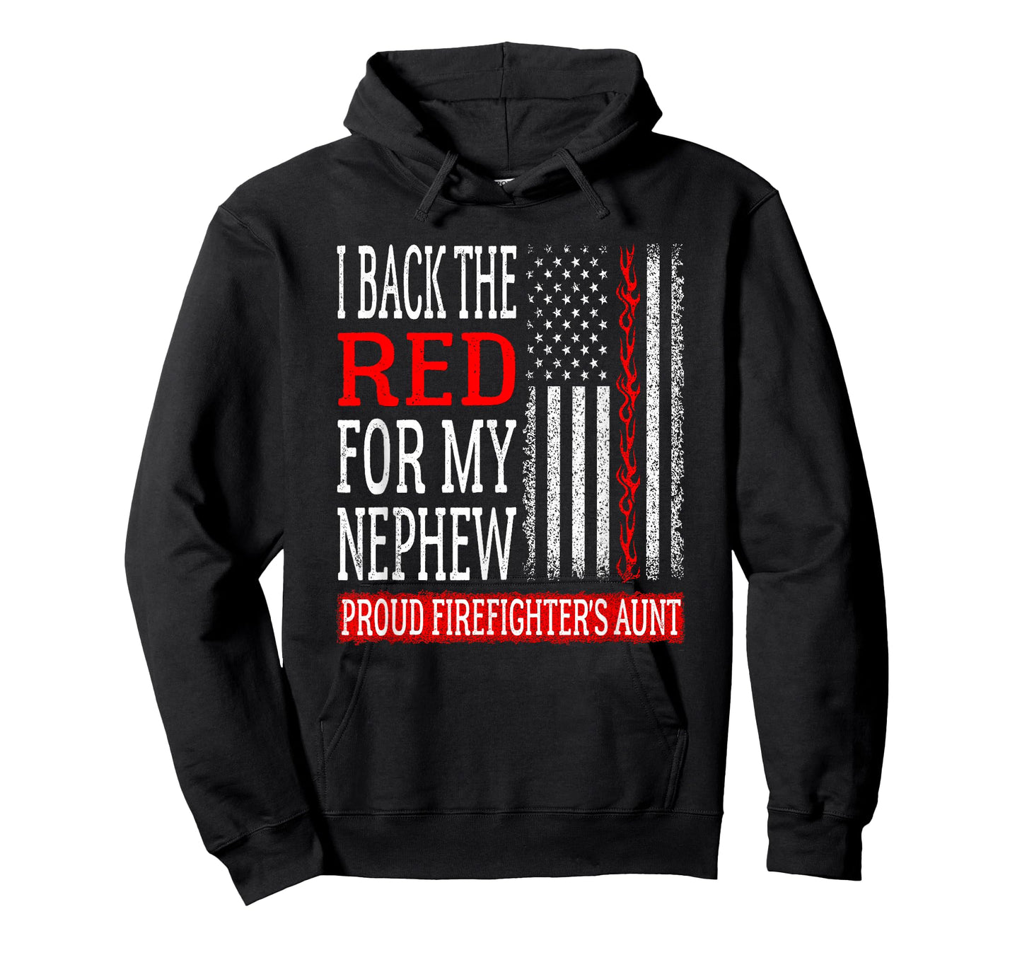 I Back The Red For My Nephew Firefighter's Aunt Fire Auntie T-Shirt