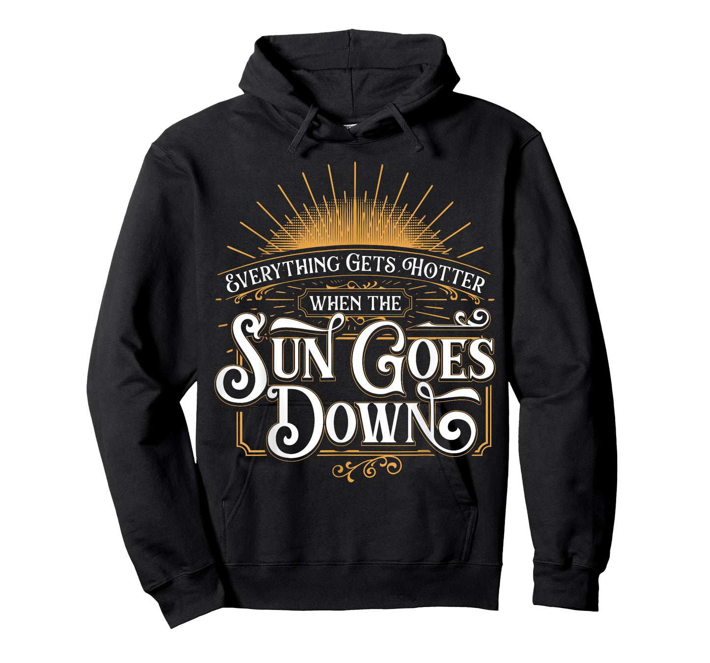 Everything Gets Hotter When The Sun Goes Down Country Music T-Shirt