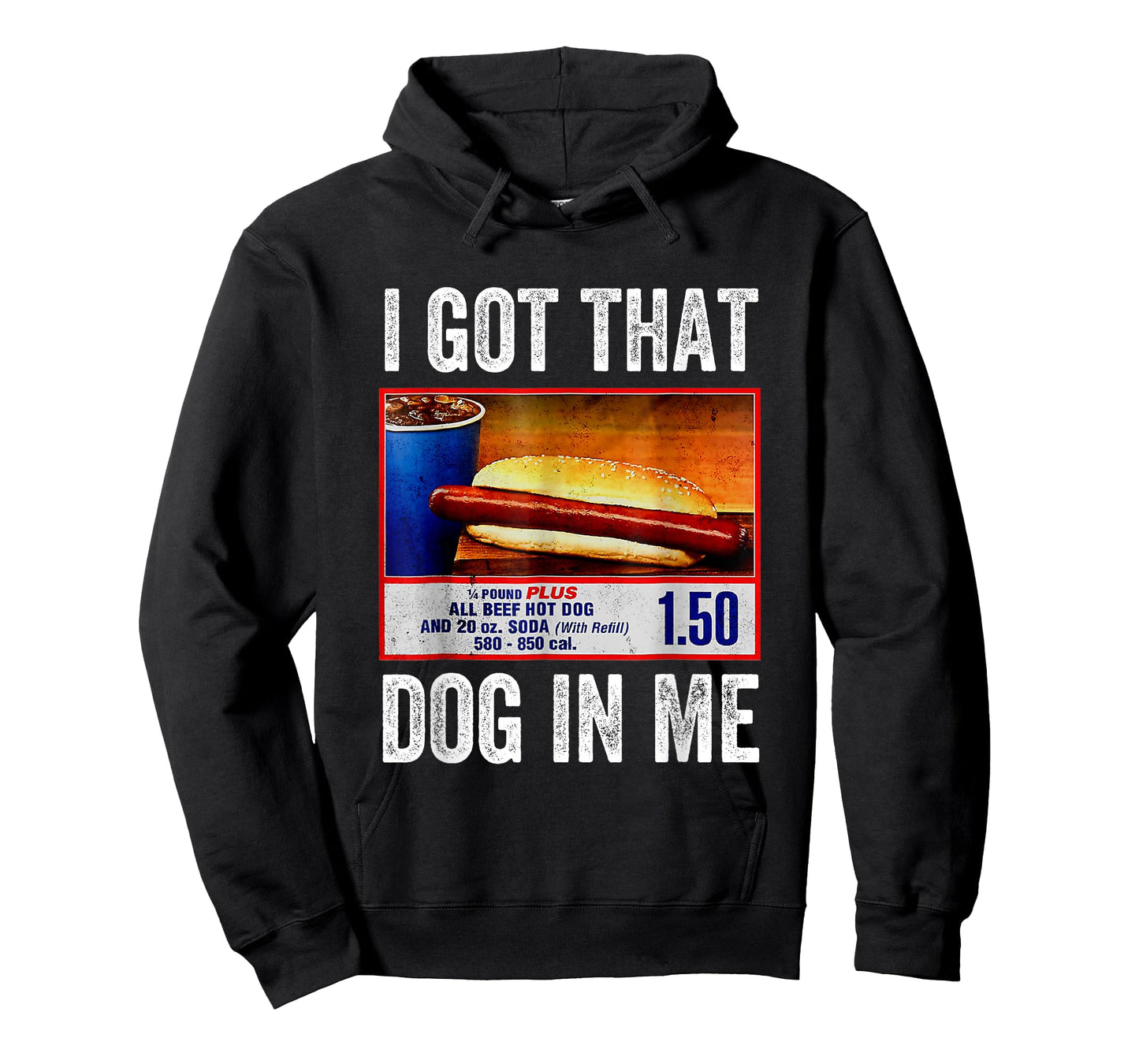 I Got That Dog in Me Funny Hotdog Meme Viral Quote T-Shirt