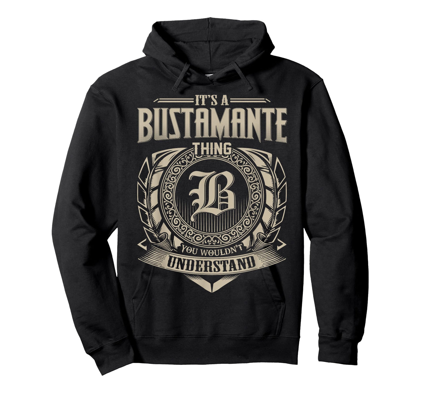 It's A BUSTAMANTE Thing You Wouldn't Understand Name Vintage T-Shirt