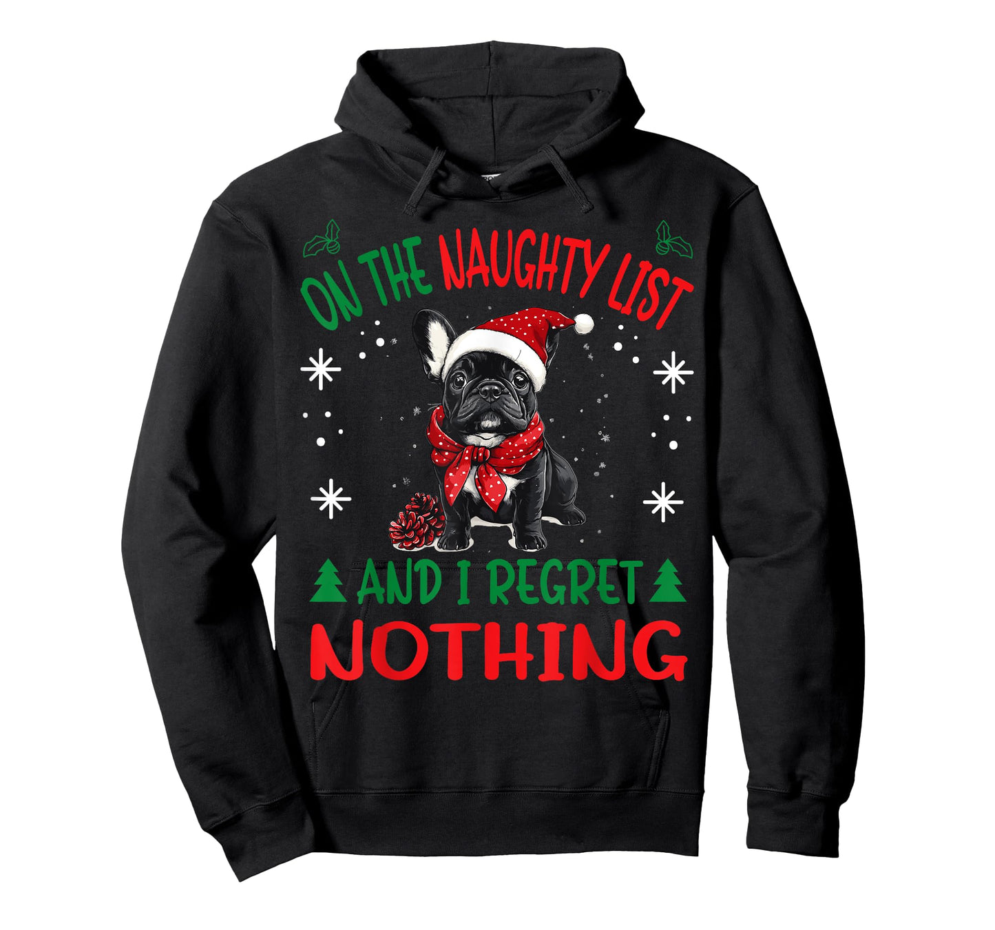 Cute French Bulldog Frenchie Dog Christmas On The Naughty T-Shirt