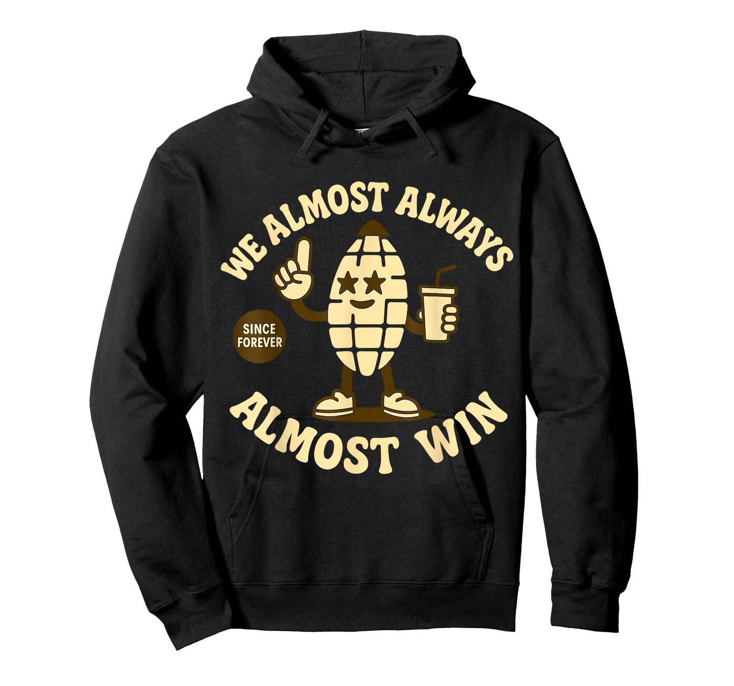 We Almost Always Almost Win Funny Snack Lover Design T-Shirt