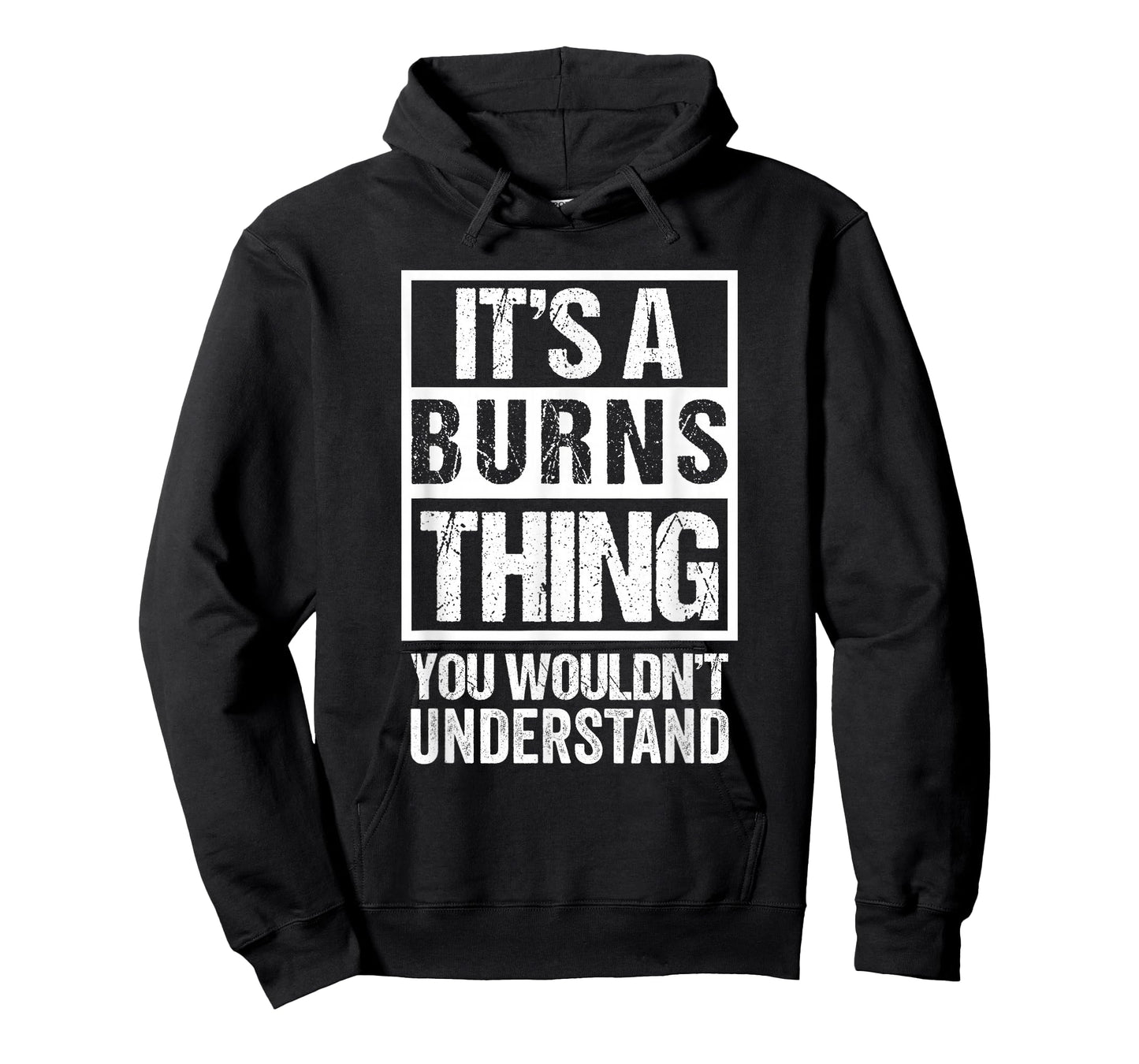 It's A Burns Thing You Wouldn't Understand T-Shirt