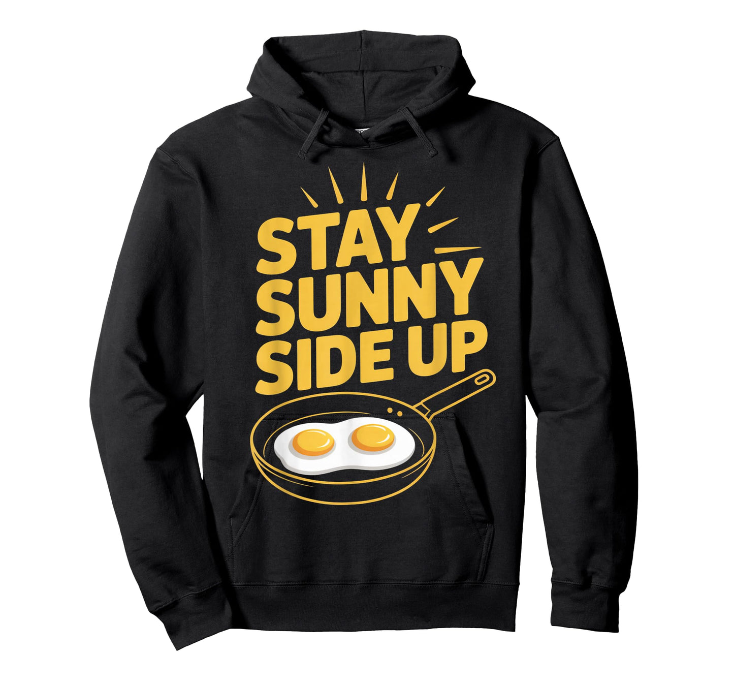 Stay Sunny Side Up Funny Egg Breakfast Positivity T-Shirt