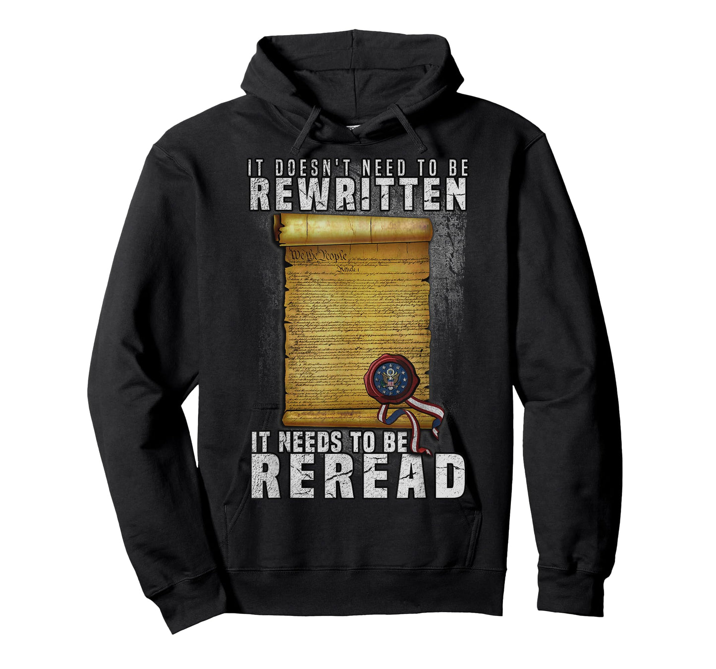 Constitution Needs To Be Reread NOT Rewritten T-Shirt